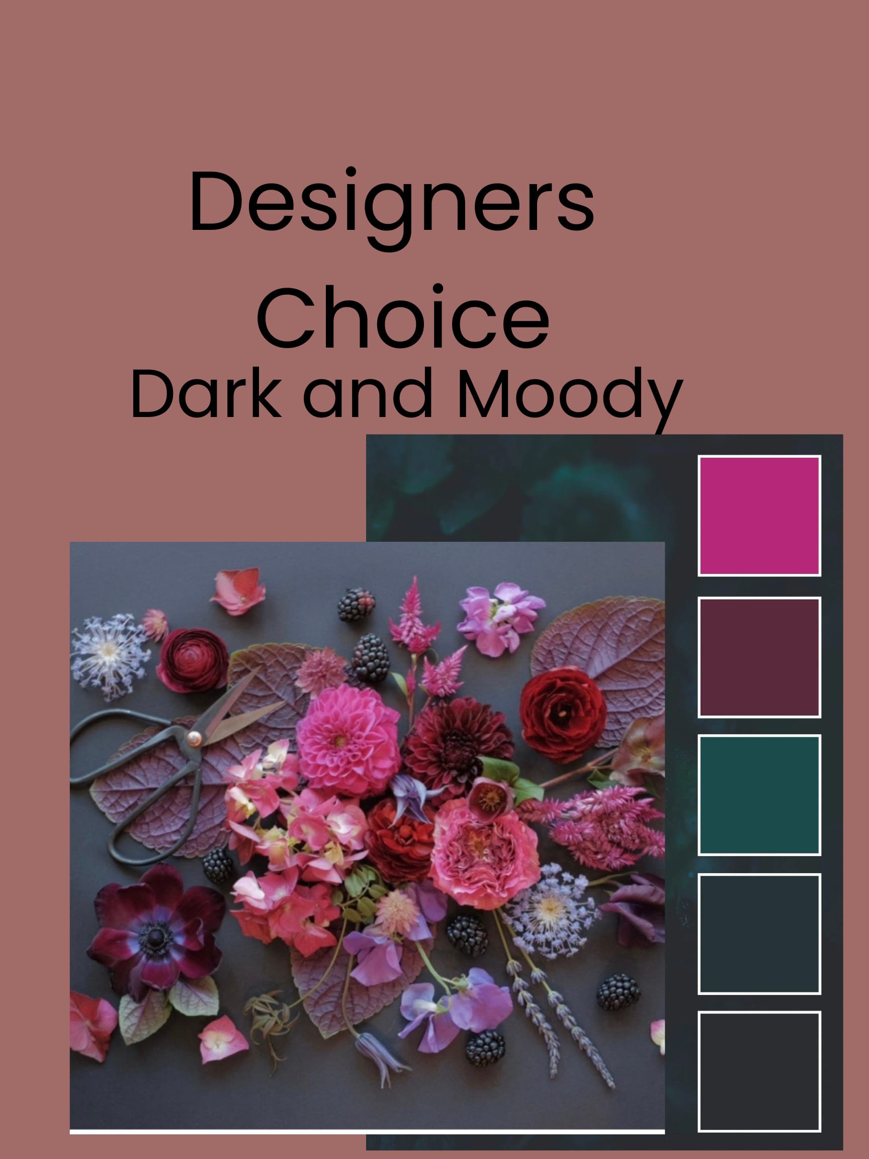Designers Choice  - Bold, moody blooms in a romantic palette-this designer's choice floral arrangement brings dahlias, ranunculus, hydrangeas and seasonal accents together in rich pinks, plum, burgundy and deep red for an editorial, dark-and-moody look perfect for an anniversary, wedding with dramatic styling, or a gift that reads romantic and modern. The arrangement is presented as a styled designer concept-think layered textures and shadowed color rather than a bright, traditional bouquet-so the recipient will feel seen by a thoughtfully curated, fashion-forward floral statement.  Flowers are layered with deep-toned foliage and small berry-like accents to add contrast and dimensionality; textures range from the rounded, plush dahlias and hydrangea clusters to the delicate, papery ranunculus petals. The product imagery includes scissors, color swatches and a printed mood board to emphasize the custom, handcrafted approach and seasonal flexibility. If you want a dramatic floral look for a special occasion-wedding details, an intimate anniversary dinner, or a moody tabletop-this designer-driven direction delivers rich color and tactile depth; contact us to confirm size and specific blooms for your delivery.