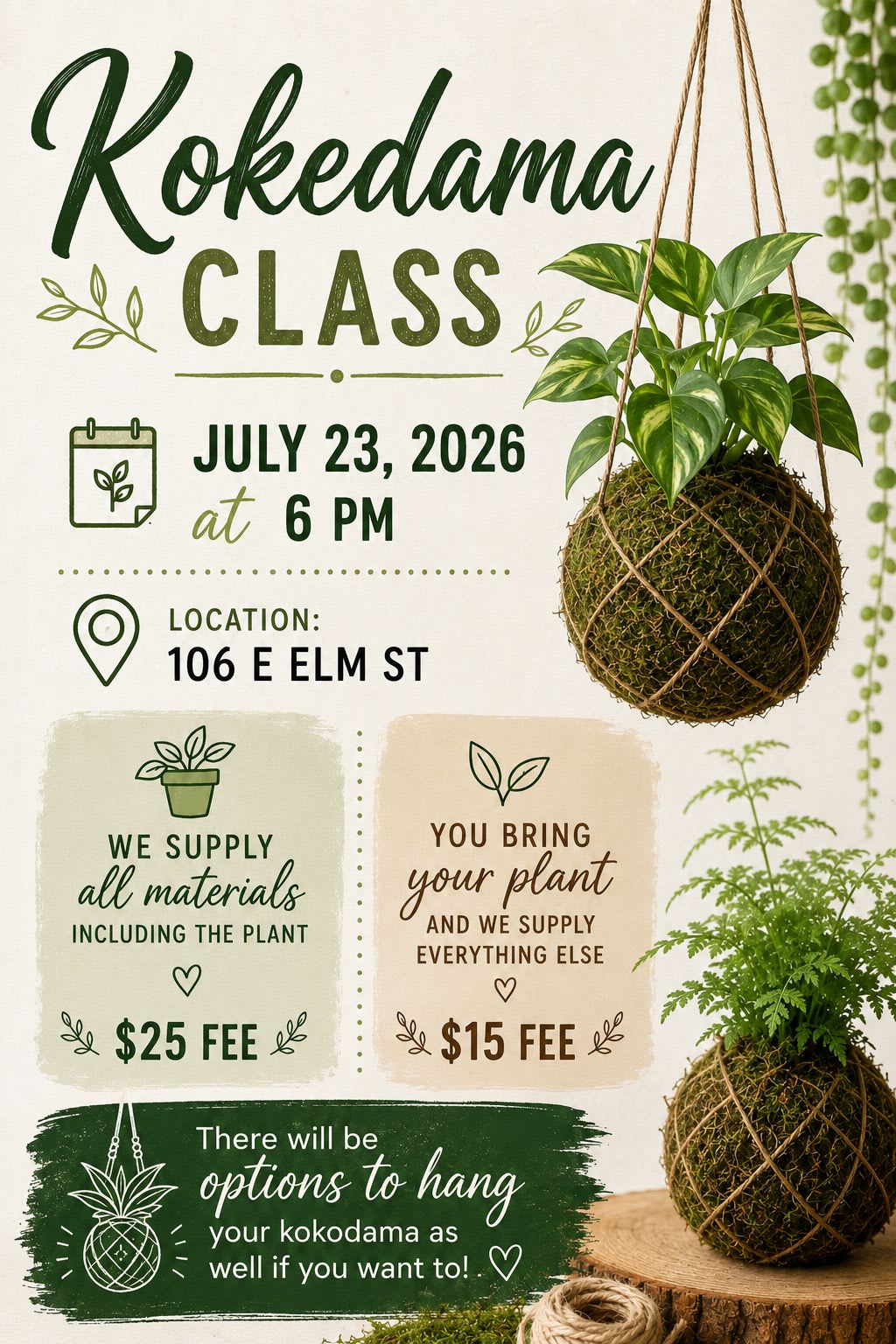 Kokedama Class -July 23, 2026 @ 6 pm - Kokedama Class: Learn the art of creating beautiful moss-wrapped plant displays in this fun, hands-on workshop! Choose to bring your own plant or let us provide everything you need. Hanging options will also be available for a unique display. All materials + plant included: $25 OR bring your own plant: $15.