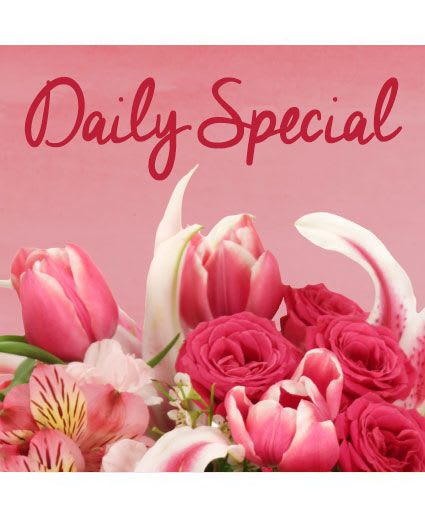Daily Special Flower Arrangement - Let us surprise you or your recipient with our beautiful Daily Special of fresh flowers designed by our experts.