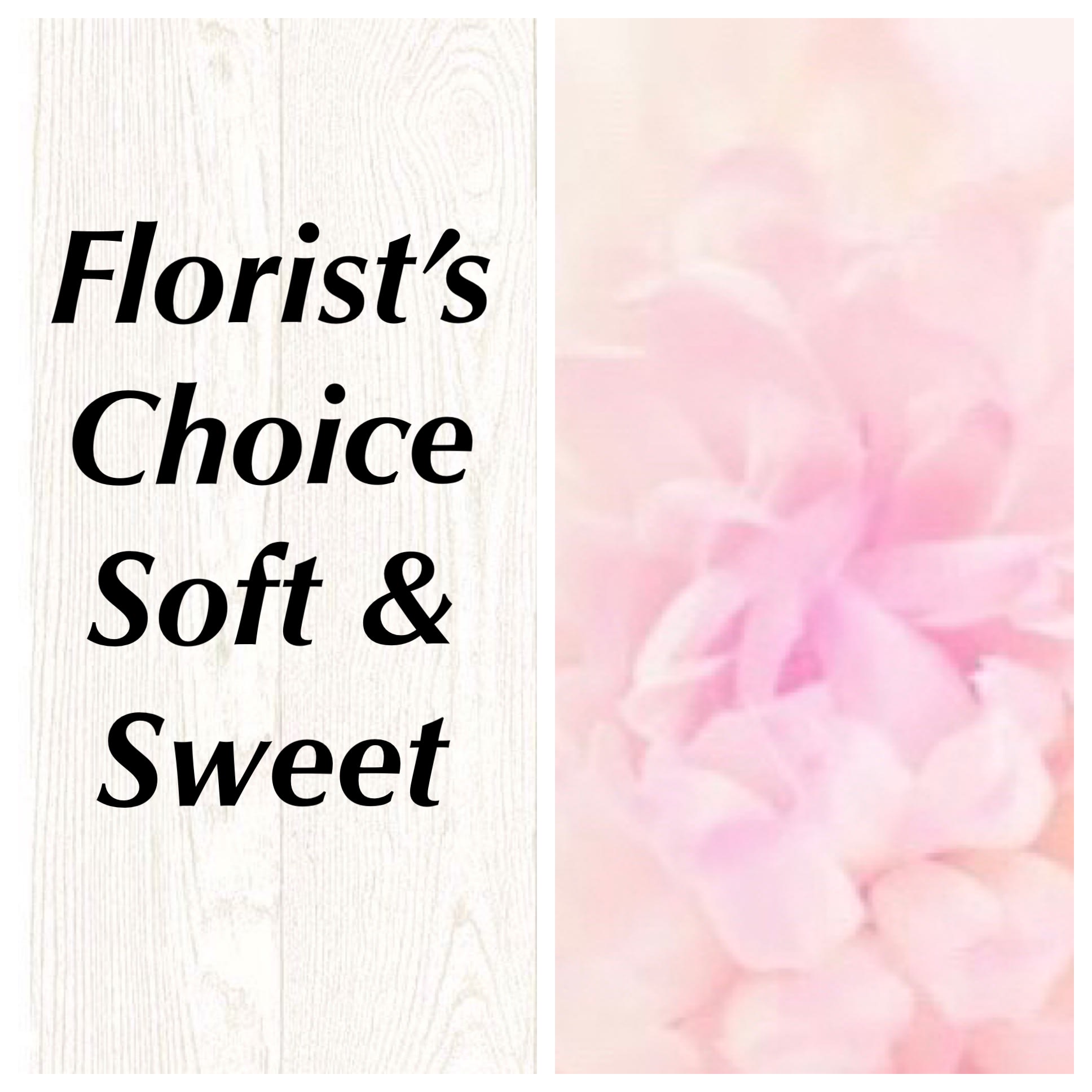 Soft pink floral arrangement with a "Florist's Choice" sign