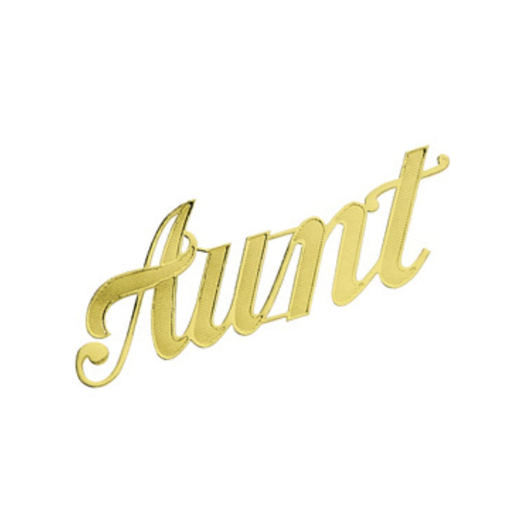 Gold script word "Aunt" on a white background