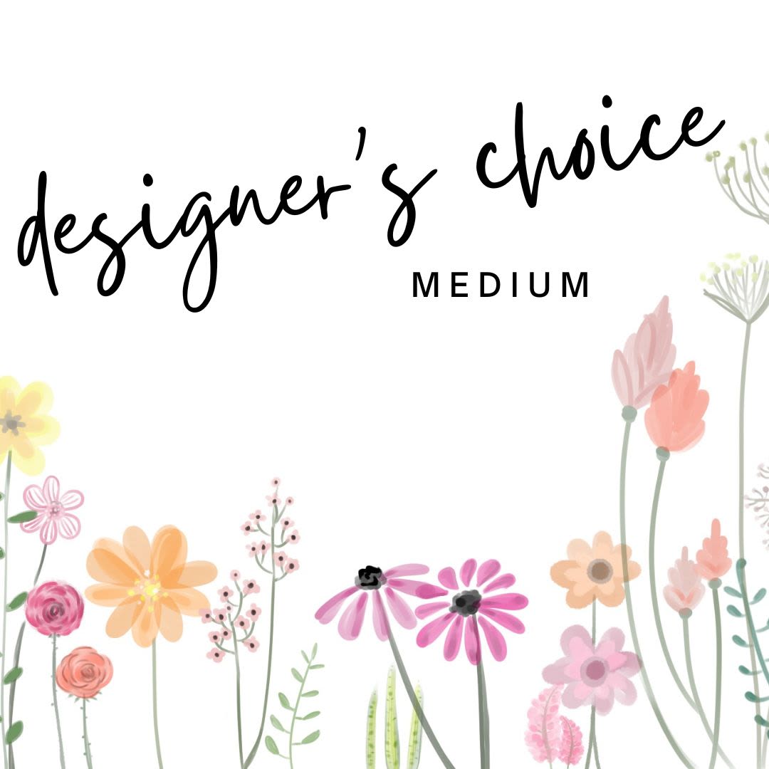 Floral-themed graphic with the words "designer's choice" and "MEDIUM"