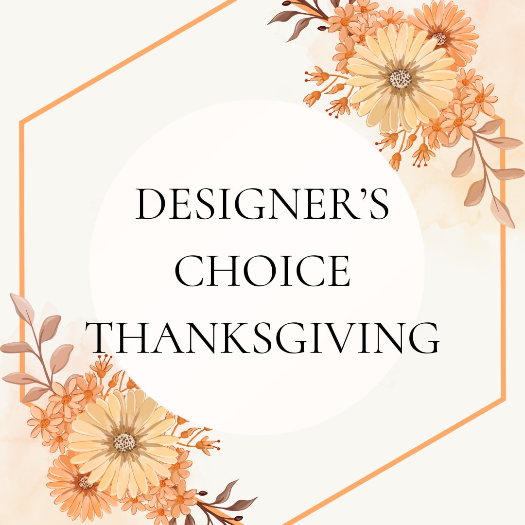 Thanksgiving designer's choice floral graphic with peach and cream flowers