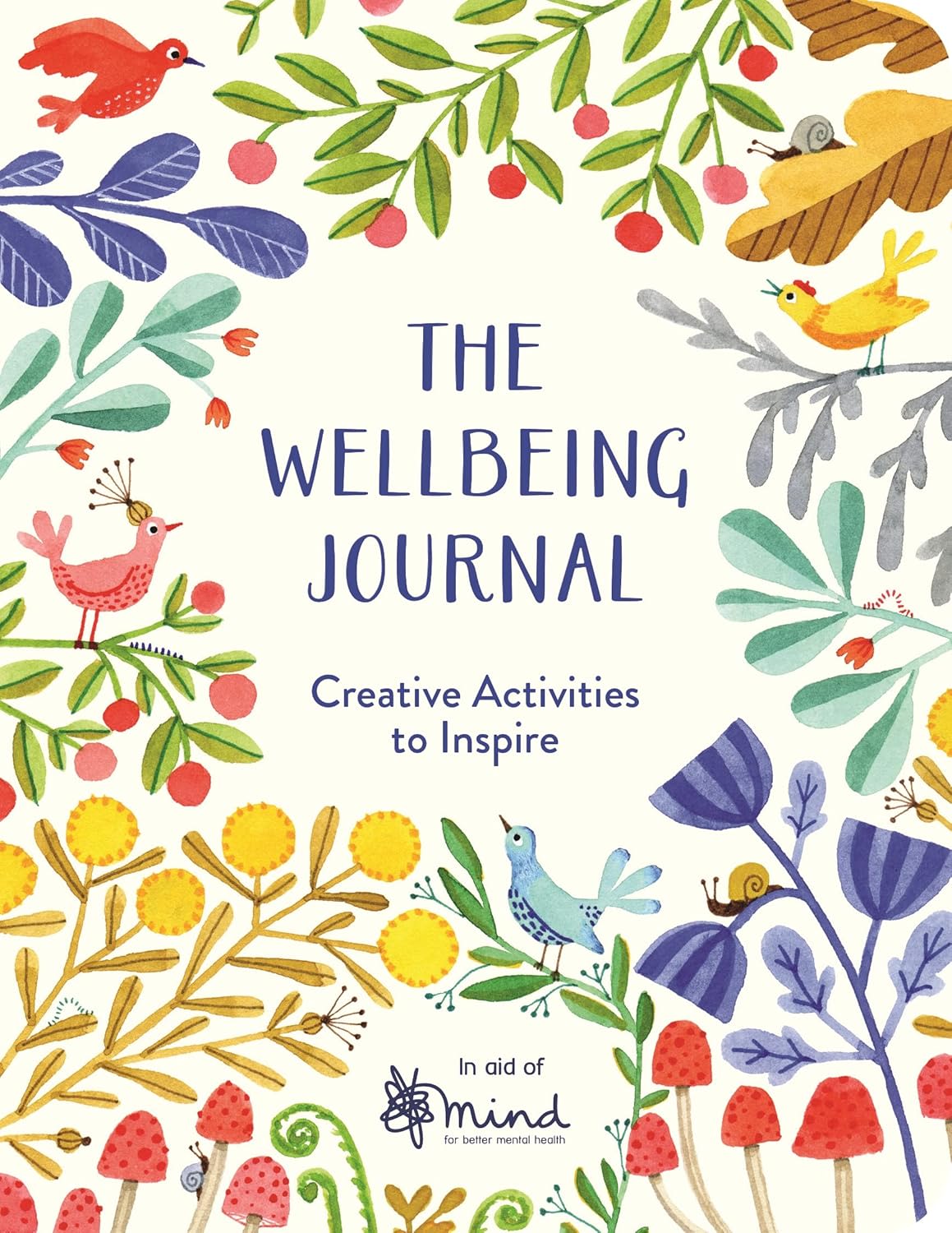 The Wellbeing Journal  - Creative activities to inspire