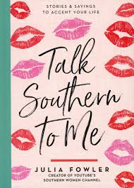 Book cover with lipstick kiss prints and the title Talk Southern to Me