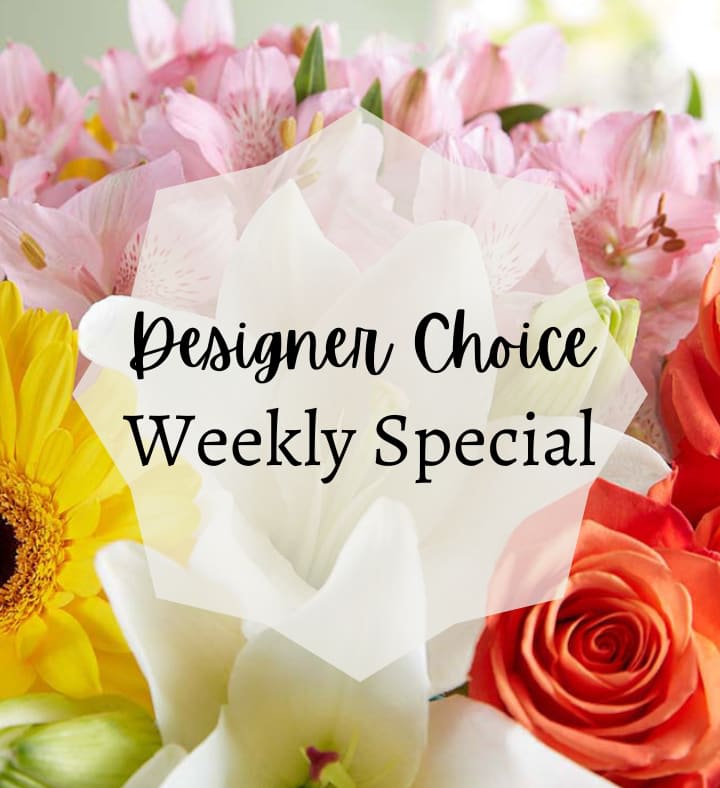 Designer Choice Weekly Special - Our designer choice pastel is the bang for your buck. We will use the freshest flowers we have to match the color scheme or theme you choose. You will always get an arrangement that is unique and specifically designed for you by our talented designers. Flowers in the picture are not the exact flowers to be used.