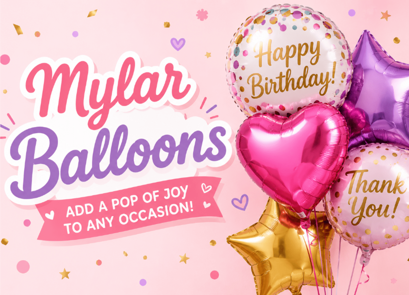 Mylar Balloon - Make every celebration extra special with our fun and festive mylar balloons! Perfect for birthdays, anniversaries, graduations, new babies, get well wishes, holidays, and more, mylar balloons add a bright pop of joy to any floral arrangement or gift order. Available in a variety of colors, themes, and occasions, these long-lasting balloons are the perfect finishing touch to help your gift stand out and make someone smile. Styles and designs may vary based on availability.