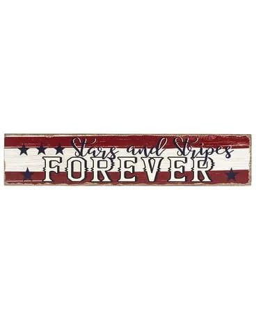 Rectangular patriotic wood sign with red and white stripes, navy stars, and 'Stars and Stripes Forever' text.