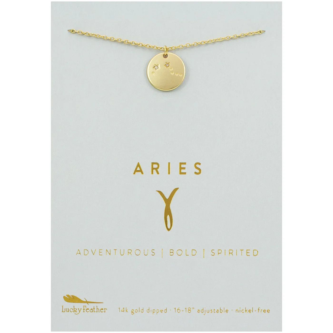 Aries Zodiac Necklace - Radiate Your Star Sign in Style with our Zodiac Necklace  Celebrate your celestial identity with this elegant Zodiac Necklace. Whether you're a bold Leo or a mysterious Scorpio, this necklace is designed to reflect the unique qualities of your astrological sign. The gold-plated charm subtly showcases your constellation, making it a perfect accessory for both casual and formal outfits. Lightweight and timeless, this piece makes a thoughtful gift for astrology lovers or a meaningful addition to your own jewelry collection.  Gold-Plated for Lasting Shine: Elevate any look with a touch of sophistication.  Personalized for Your Sign: A stunning reminder of your inner strengths and qualities.  Perfect Gift: Comes with a beautifully designed card, making it a memorable present for birthdays, anniversaries, or special occasions.  Align your style with the stars and let your Zodiac sign shine wherever you go!  Care Tips We often hear from customers about how amazingly our jewelry holds up over time, especially given how affordable it is! We take care to use the highest quality plating methods and seal our items with an added layer of protective coating.   Here’s a few tips to keep your jewelry shining for years to come:  If you can, avoid showering, swimming or exercising in your jewelry. It’s best to keep your jewelry away from lotions and cosmetics. Occasionally clean with a soft, microfiber cloth. Keep stored in cool, dry place. 