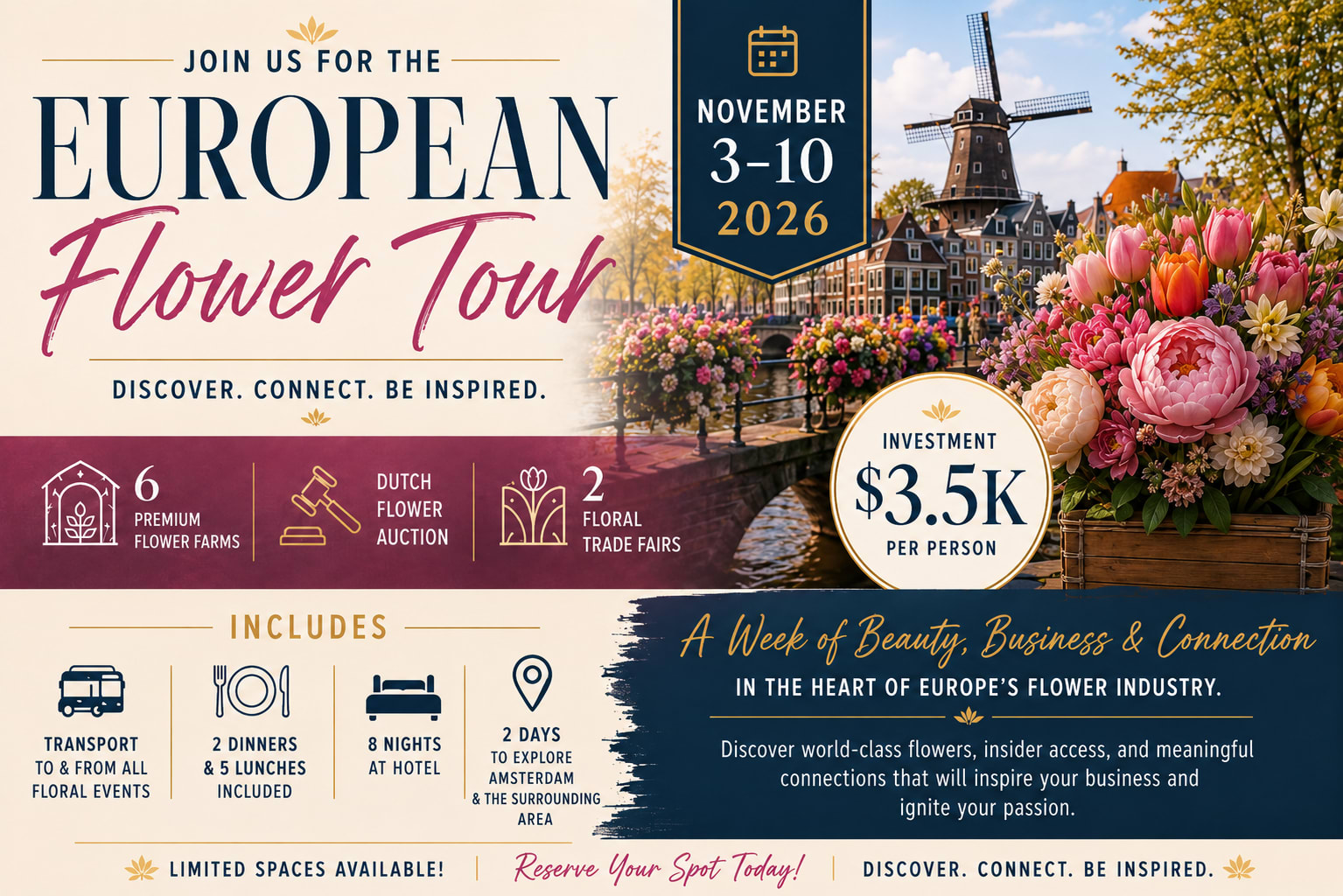 European Flower Tour  - Explore the heart of the global flower industry on this exclusive Netherlands Floriculture Tour. Visit 6 leading growers, 2 trade fairs, Hilverda De Boer, and experience behind-the-scenes access, innovation, networking, and Dutch floral culture.