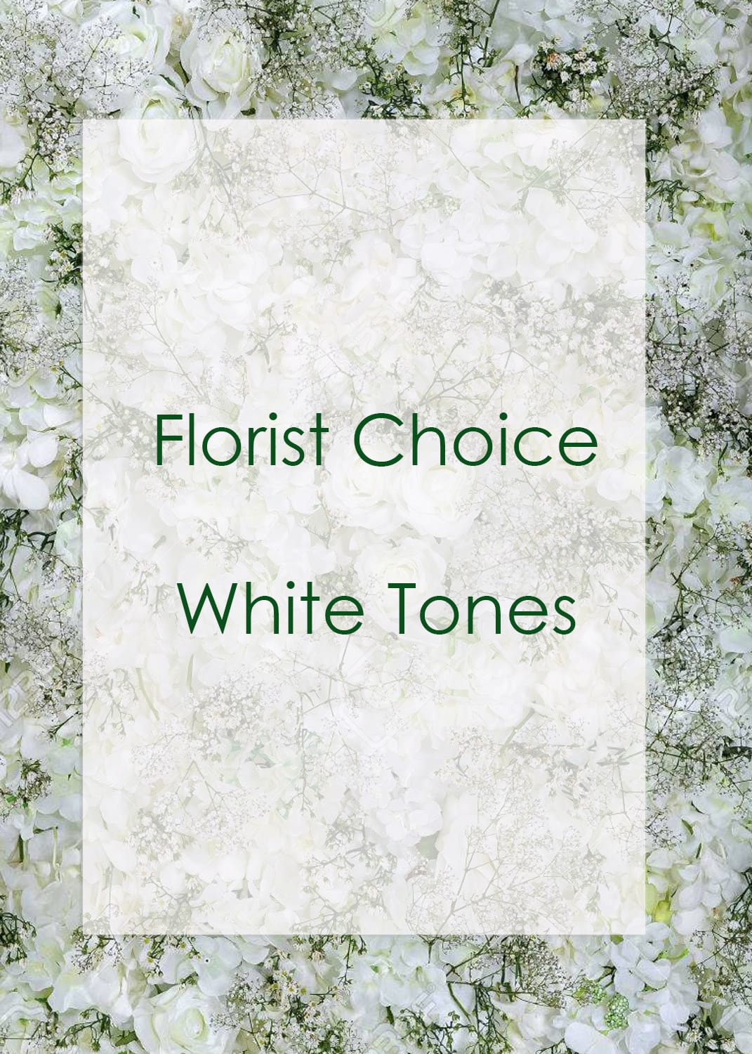 White floral arrangement background with the text "Florist Choice White Tones"