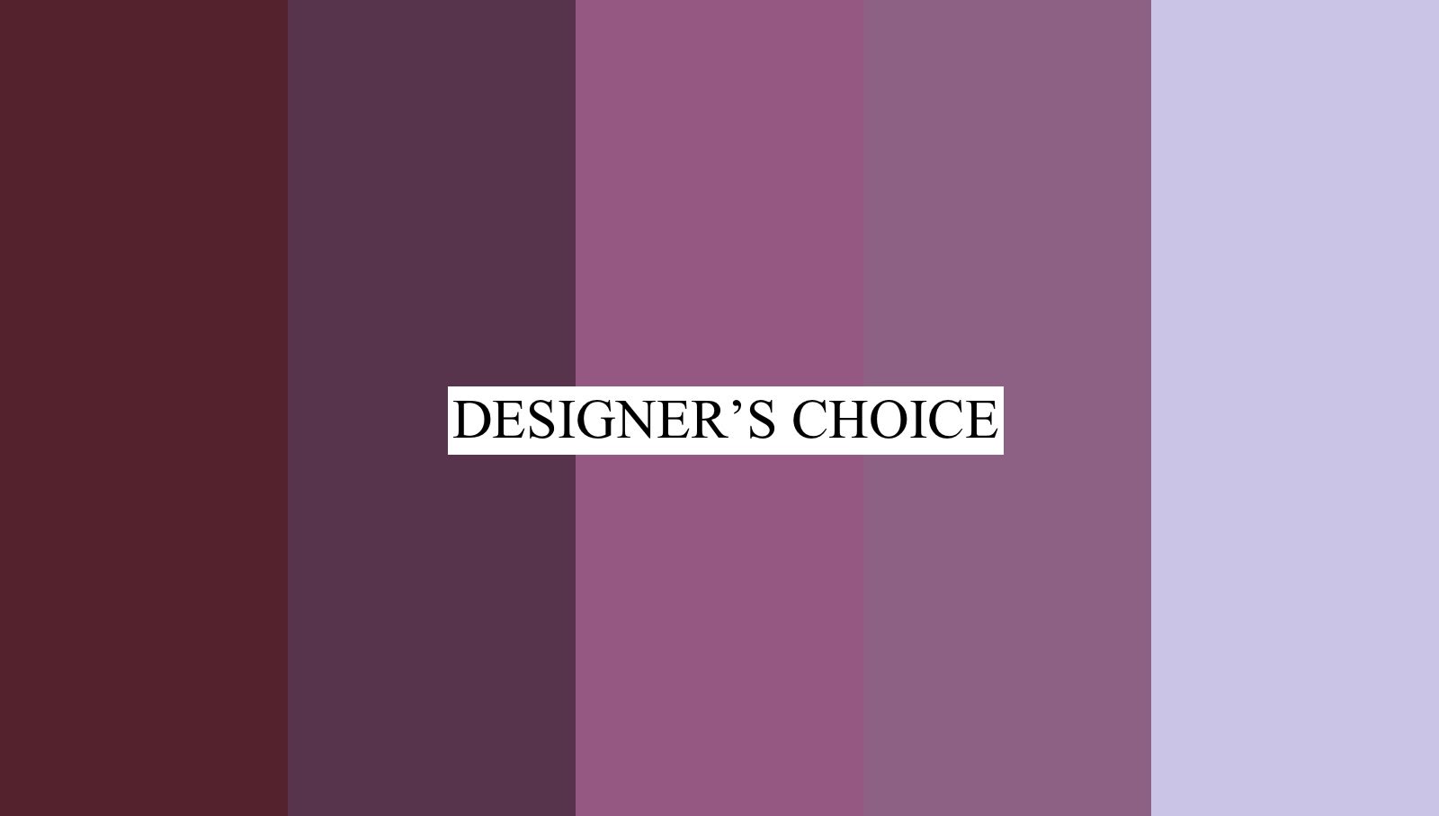 Graphic with vertical purple stripes and the words DESIGNER'S CHOICE in the center