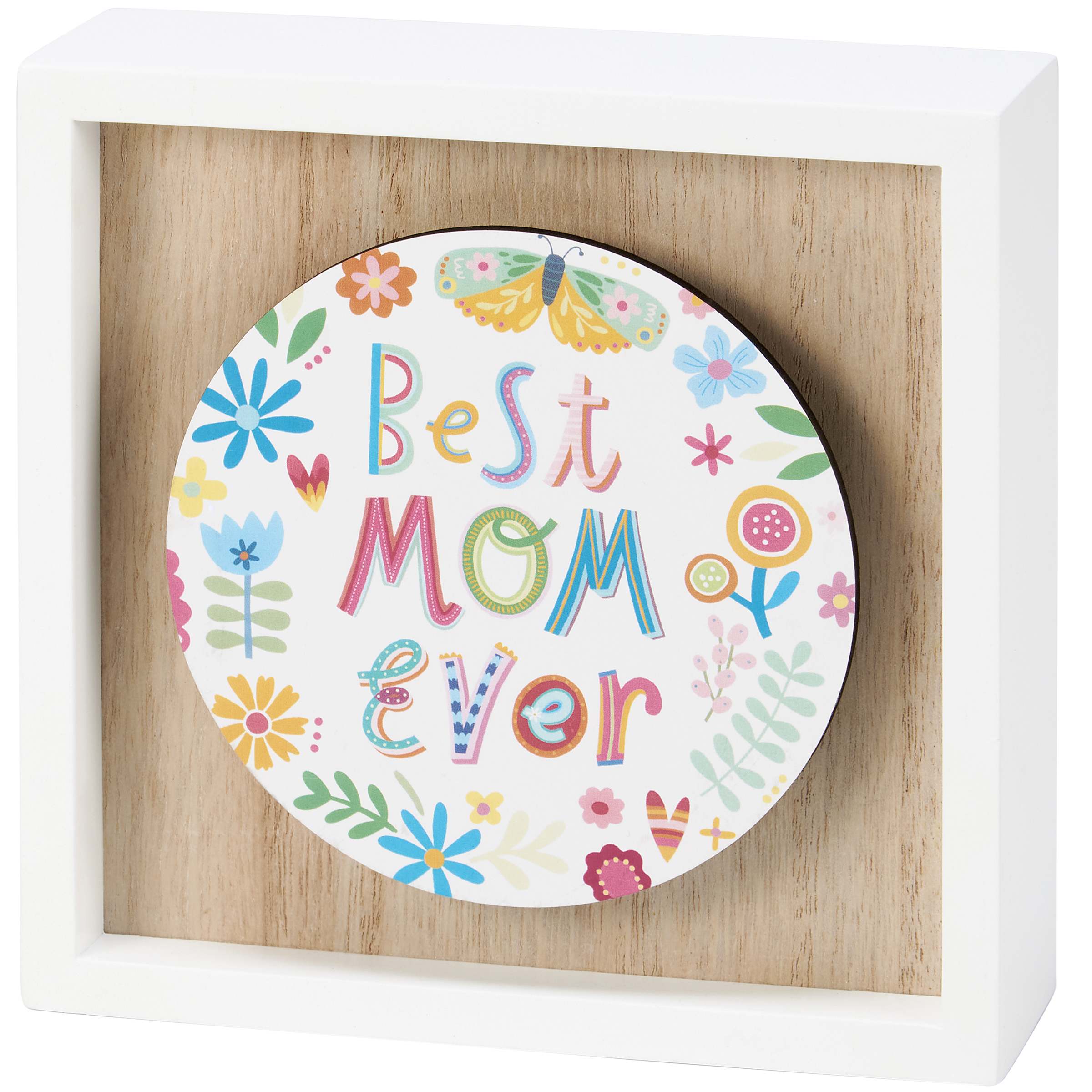 Box Sign Best Mom Ever - Box Sign- Best Mom Ever Measures 6"x6"