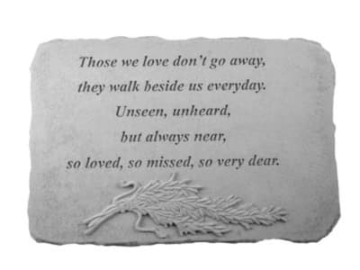 Kay Berry Concrete Plaque Those We Love Don't Go Away - 9.5"x14" concrete plaque with thoughtful quote