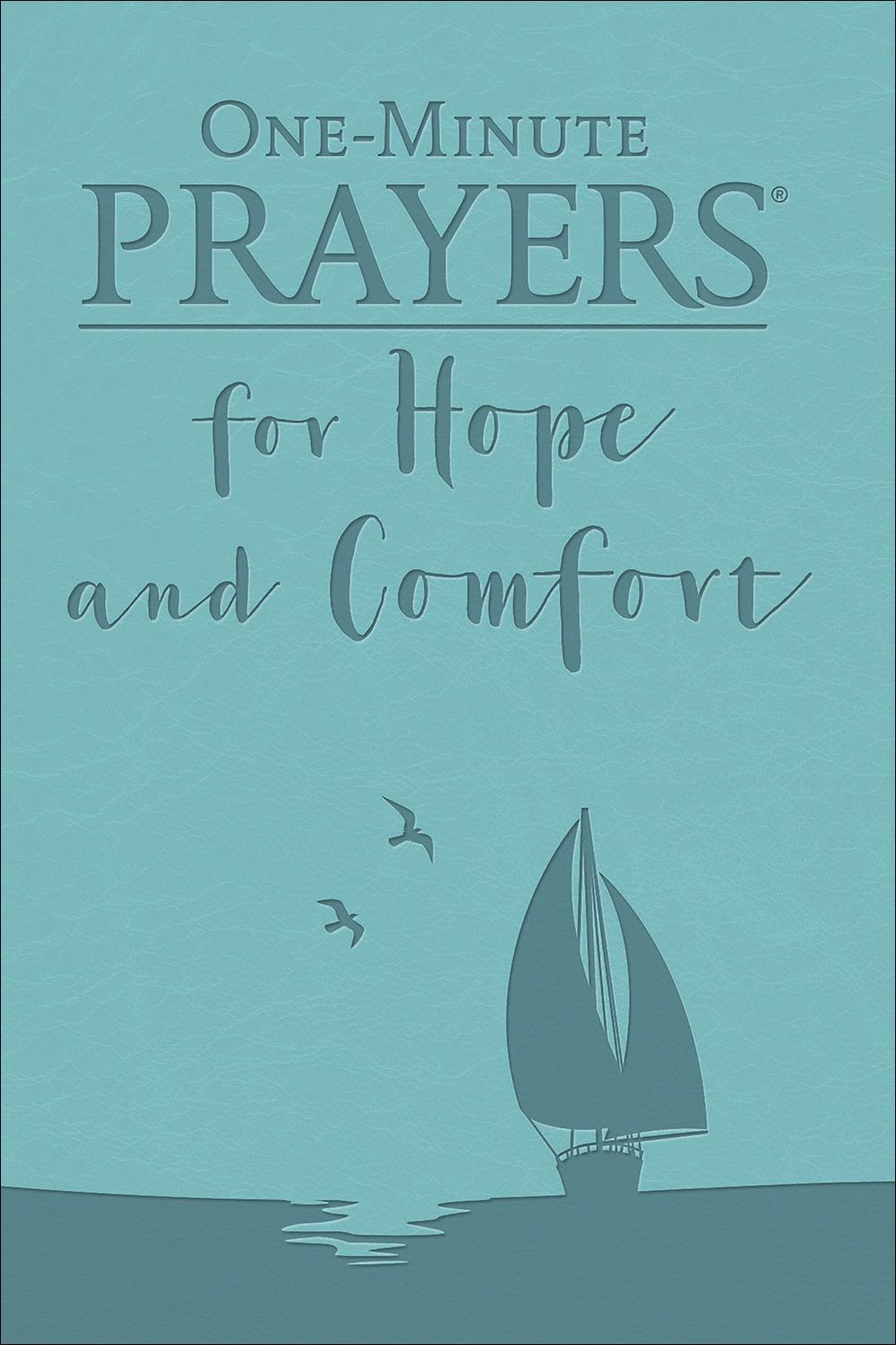 One Minute Prayers for Hope and Comfort - Encouraging words when yopu need them most.