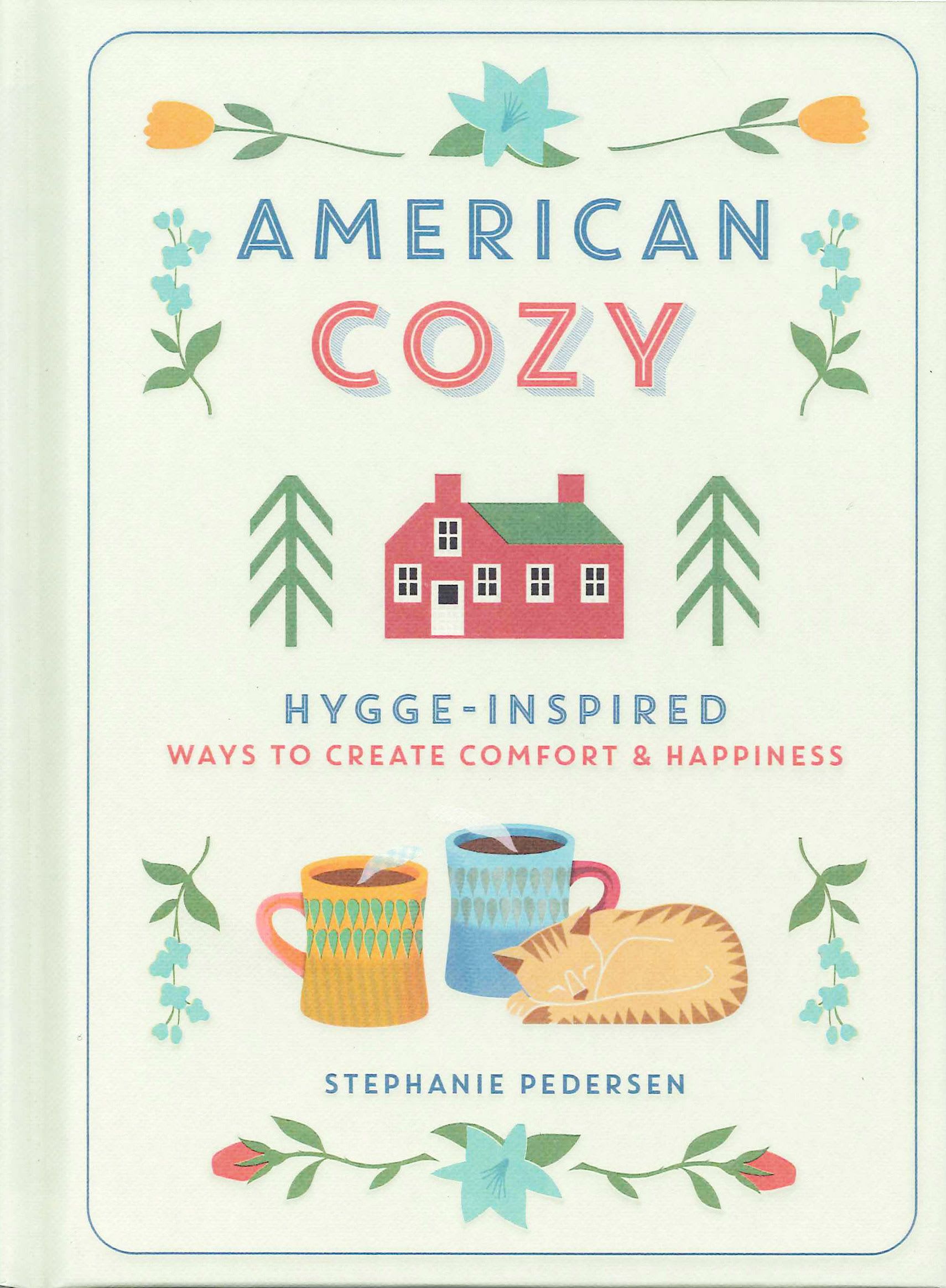 American Cozy - Ways to create comfort &amp; happiness