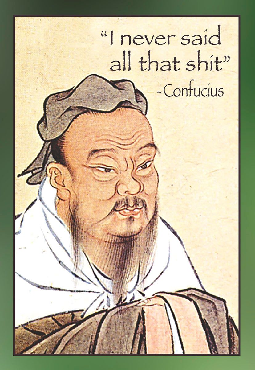 "I never said all that shit"-Confucius Coffee Mug - Coffee Mug with box. Dishwasher safe.