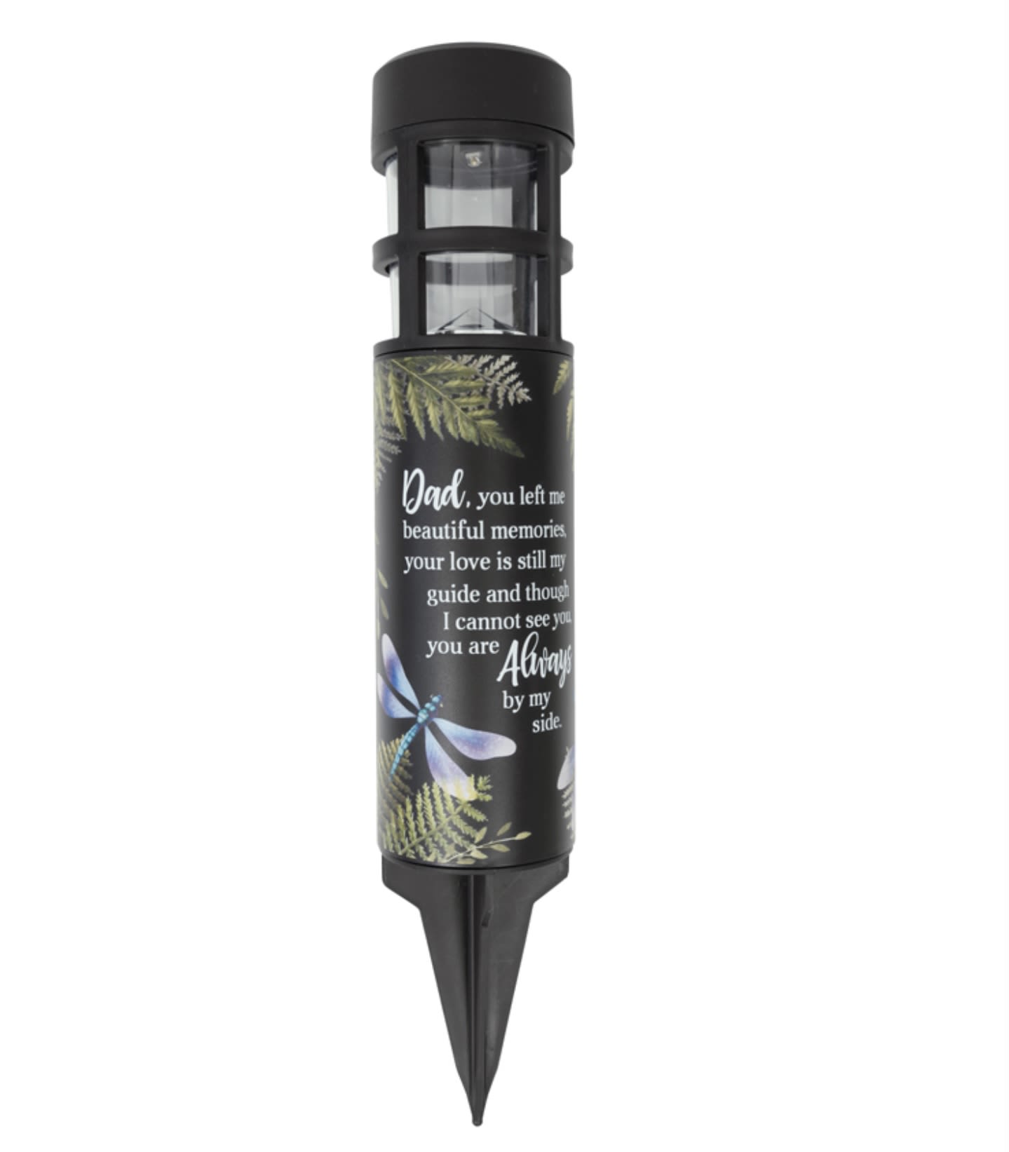 “Dad” Solar Light - Our Memorial Solar Stake lights come with the stake tucked inside them for ease of shipping. Made of high quality poly-resing, the LED solar light remains on up to 8 hours with a full charge. Weather friendly  H: 15.5" DIA: 2.75"