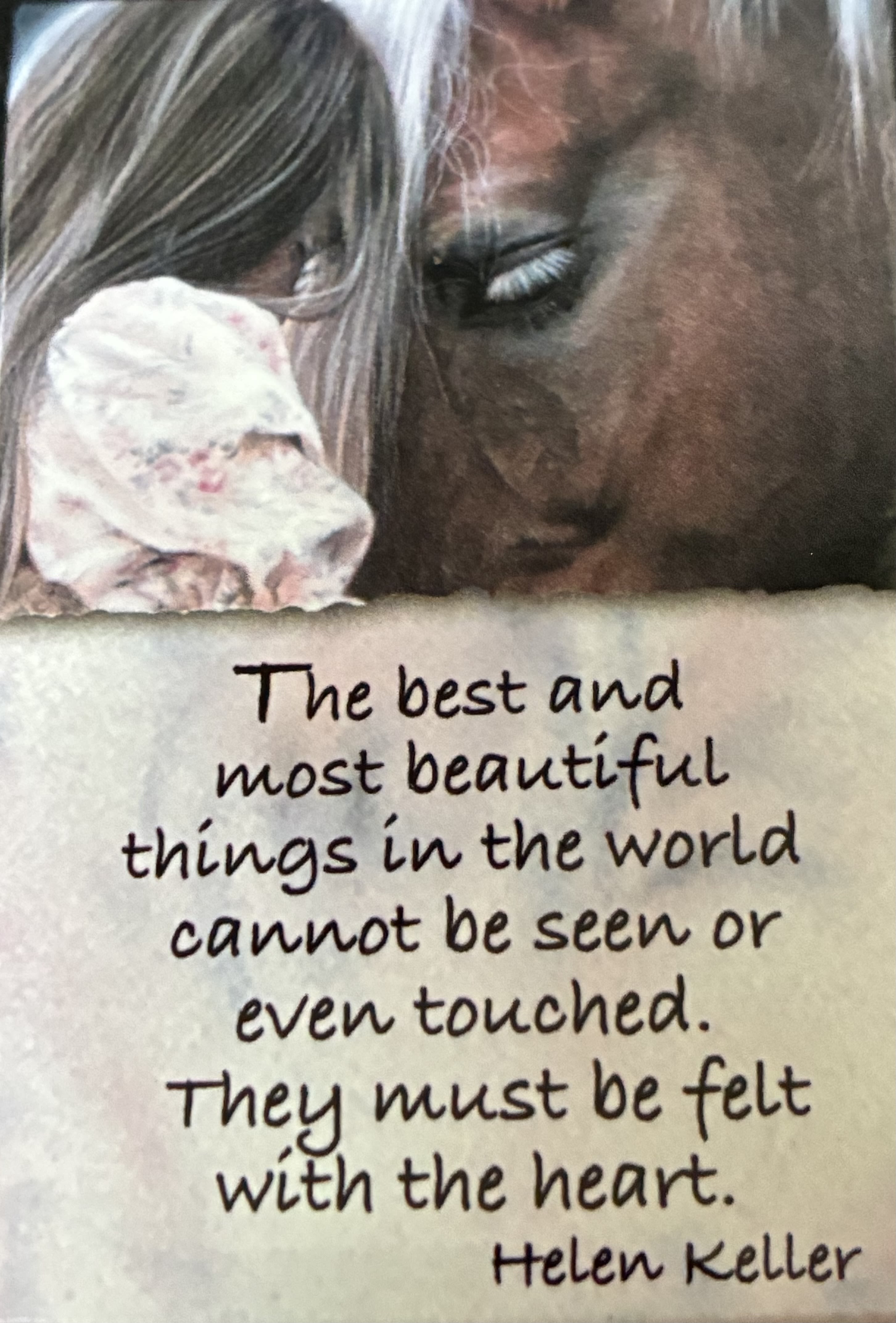 Beautiful Magnet - The Best And Most Beautiful Things In The World Cannot Be Seen Or Even Touched. They Must Be Felt With The Heart...Helen Keller... 2 inch X 3 inch