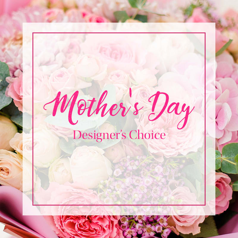Mother's Day Designer's Choice - Deluxe - Leave it to our designer's to create a beautiful deluxe arrangement with the freshest flowers of the season!   