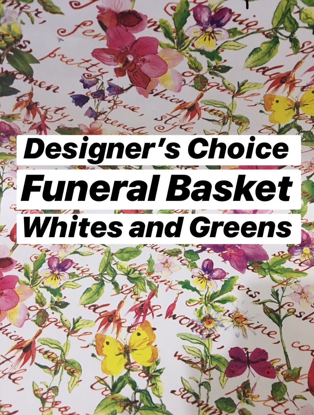 Designer's Choice Funeral Basket Whites and Greens Only - Funeral Basket made with fresh beautiful flowers in whites and green only.