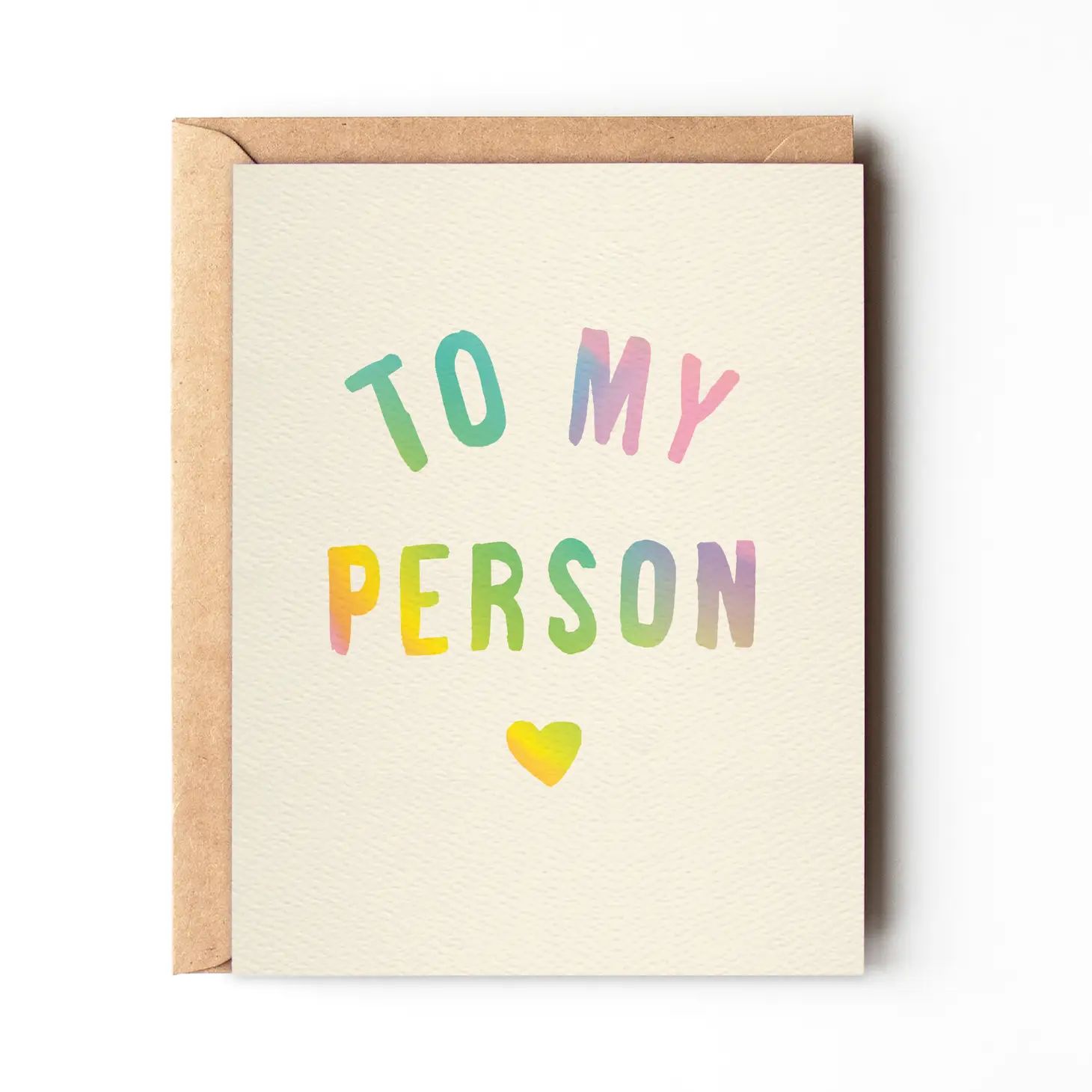 Greeting card with rainbow text reading "TO MY PERSON" and a small heart