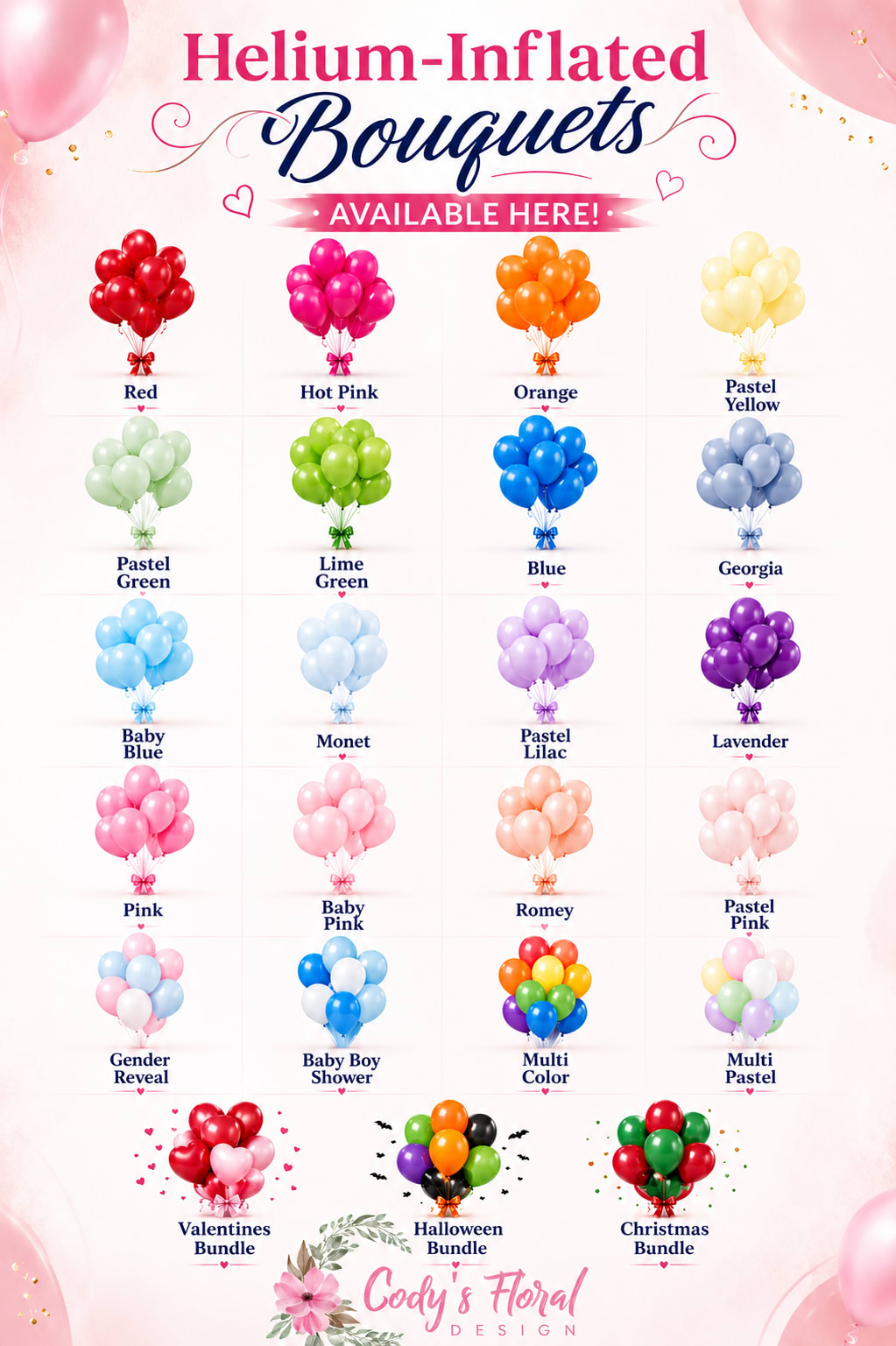 Helium Inflated Bouquet - Pricing includes up to three standard balloon colors. Specialty, premium, or custom colors are available for an additional charge and may differ slightly from those shown in photos.  The client is responsible for the removal and disposal of all balloons and décor materials following the event.  Outdoor Installations: Balloons displayed outdoors are exposed to weather and environmental conditions that may cause them to fade, oxidize, discolor, deflate, or burst. Cody's Floral Design is not responsible for any changes in appearance or damage resulting from exposure to heat, sunlight, wind, rain, or other environmental factors once the installation is complete.  Please note: Labor and delivery fees are separate from the package price. Labor costs are determined by the package selected, while delivery fees are calculated based on the location of your event venue.  