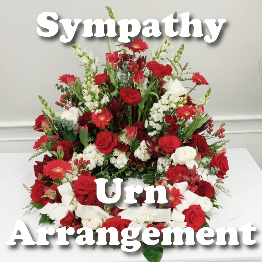 Sympathy: Urn Arrangement $199.99 &amp; Up - A Urn Arrangement surrounds the urn in flowers of your color preference and flower choice. The Red &amp; White Arrangement shown is the Deluxe $259.00. 