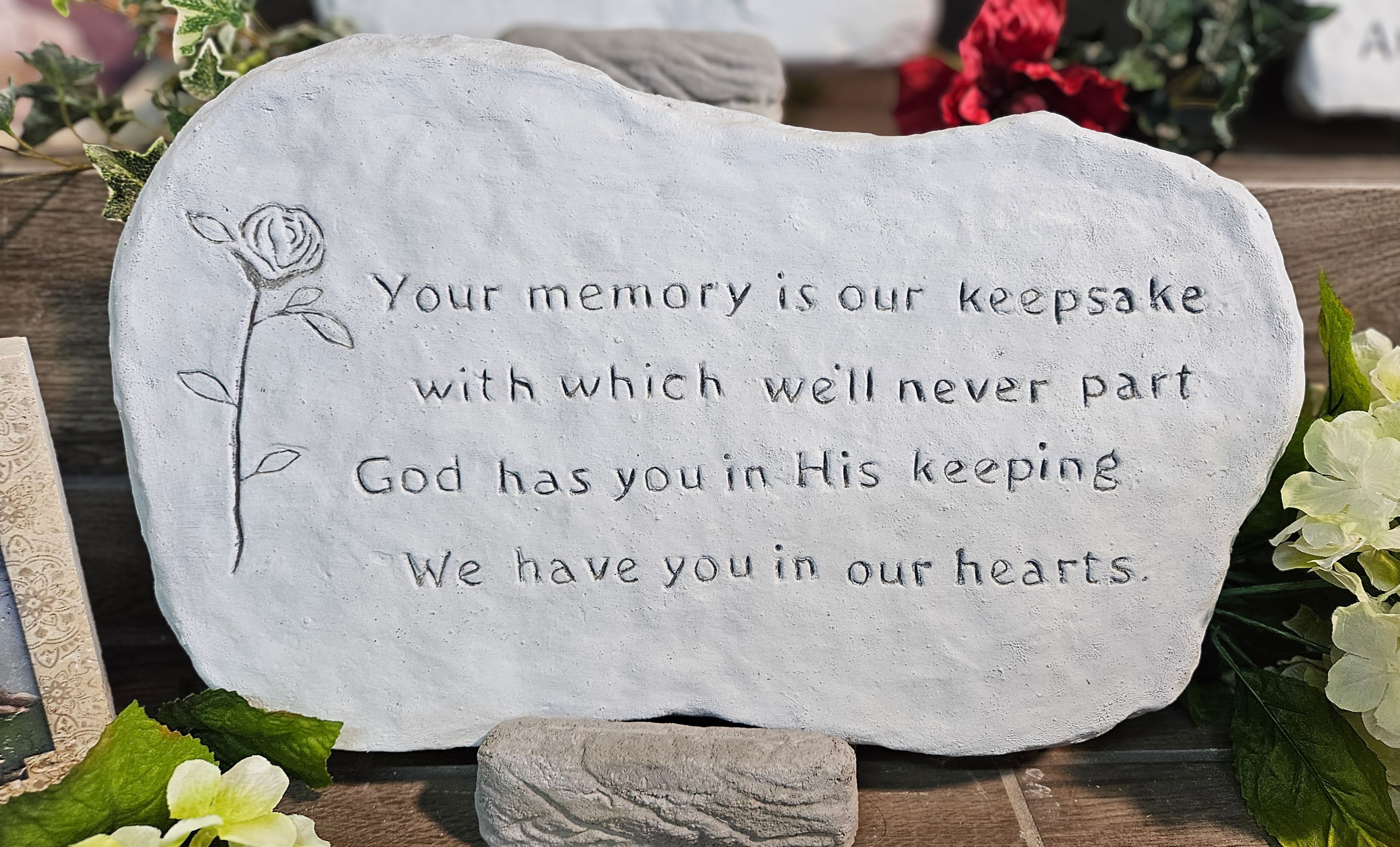 Sympathy Stone- Keepsake - "Your memory is our keepsake with which we'll never part. God has you in His keeping, we have you in our hearts."  All Sympathy Stones are delivered with care and include a display stand. 