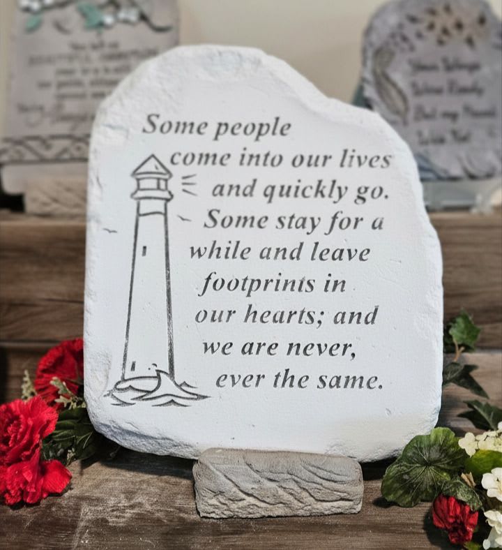 Sympathy Stone- Footprints in our Hearts - "Some people come into our lives and quickly go. Some stay for a while and leave footprints in our hearts: and we are never, ever the same."  All Sympathy Stones are delivered with care and include a display stand. 