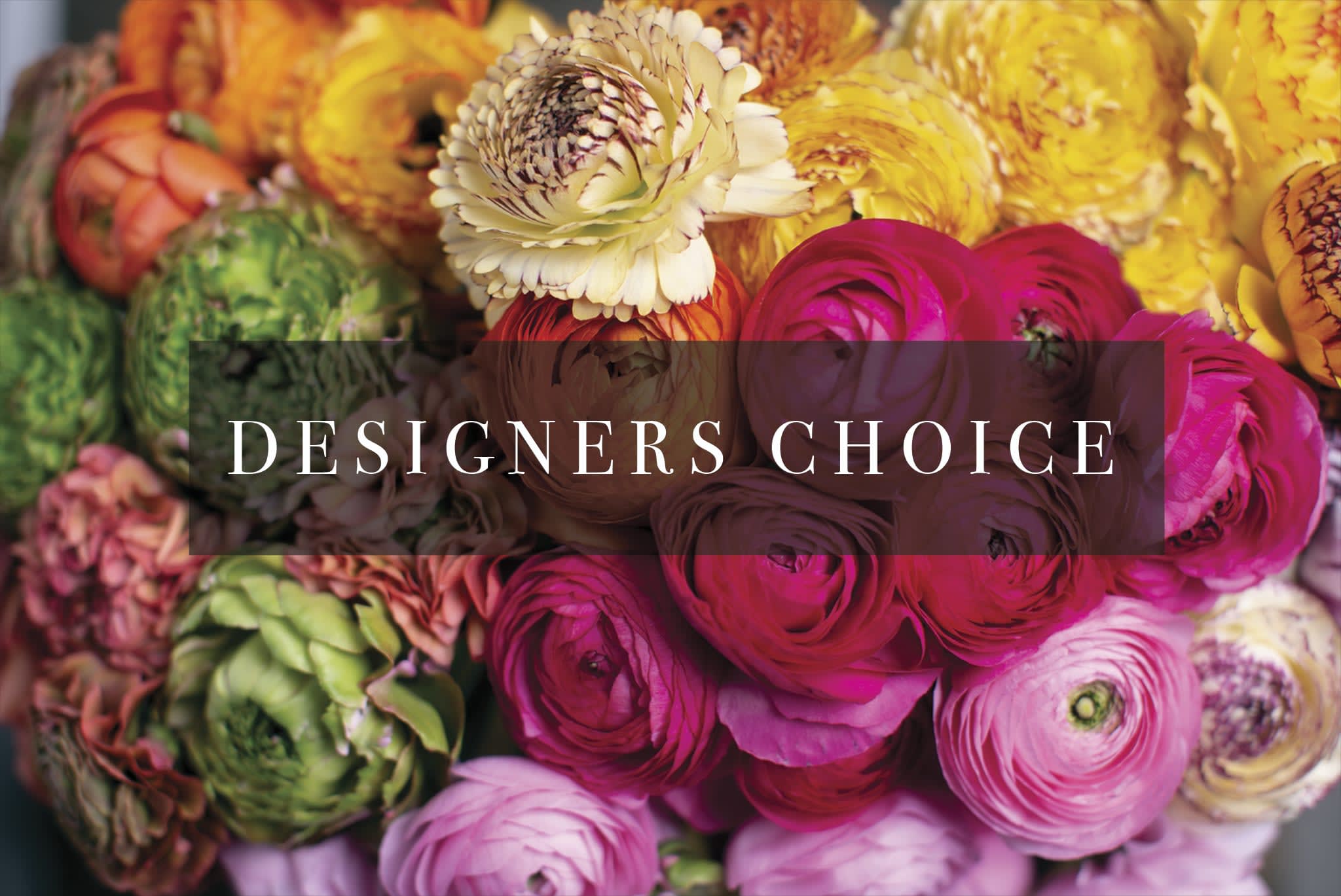 Assorted colorful flowers with a "Designers Choice" label across the center