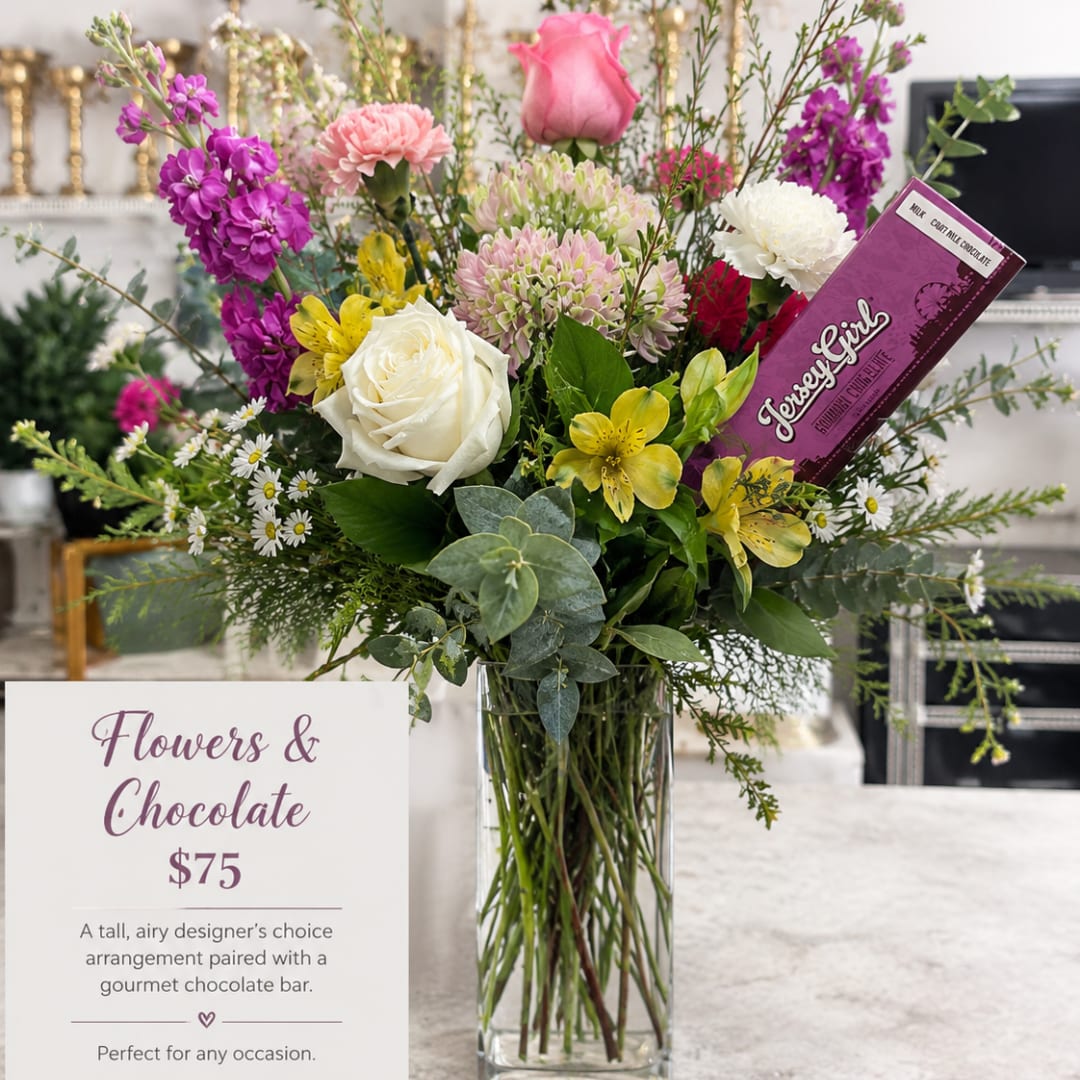 FLOWERS AND CHOCOLATE - Perfect combination! Flowers and chocolate combines the freshest blooms along with local Jersey Girl chocolates. Easy gift giving! 