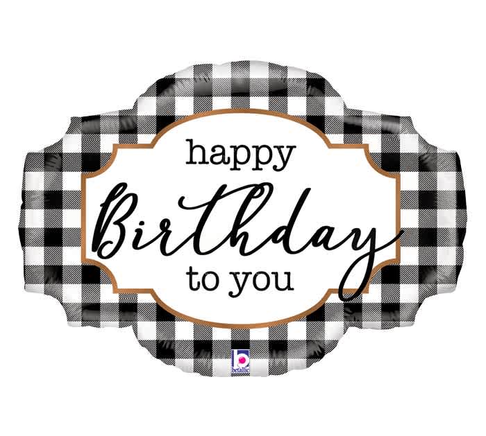 Black-and-white plaid birthday balloon with "happy Birthday to you" text
