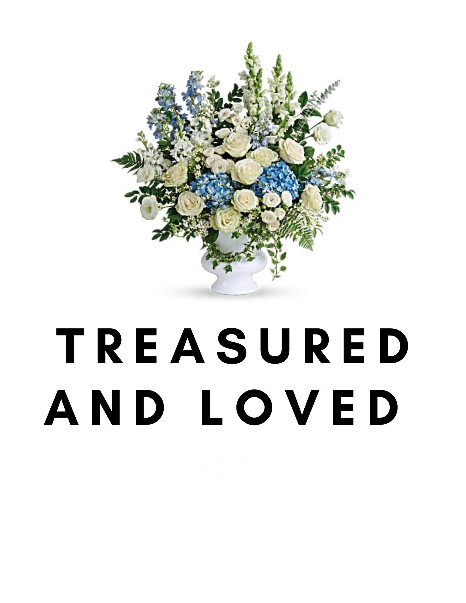 White and blue floral arrangement in a white vase with memorial text below