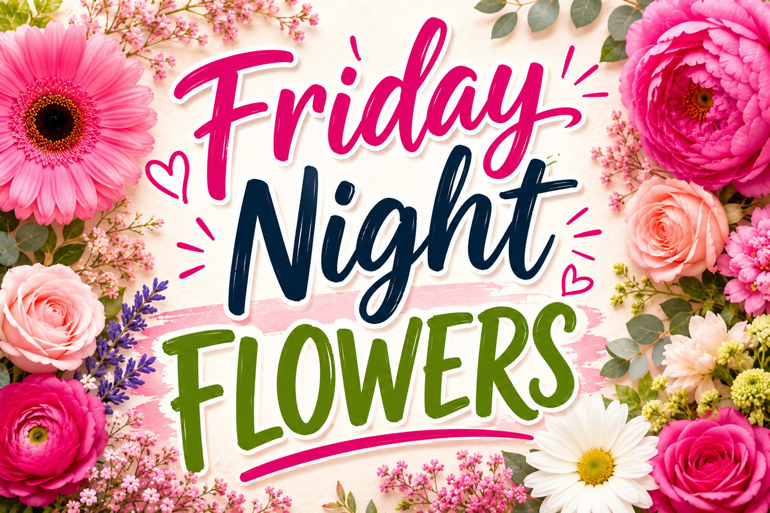 Friday Night Flowers  - One Friday of every month, we open up Blooms by Blossom for Friday Night Flowers! We want you to learn and LOVE flowers as much as we do!! No experience needed! Feel free to BYO(whatever) and a friend. Great for a girl's night out or even a date night! We provide the tools, florals &amp; instruction!