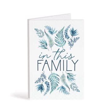Greeting card with blue leaf illustrations and the words "in this FAMILY"