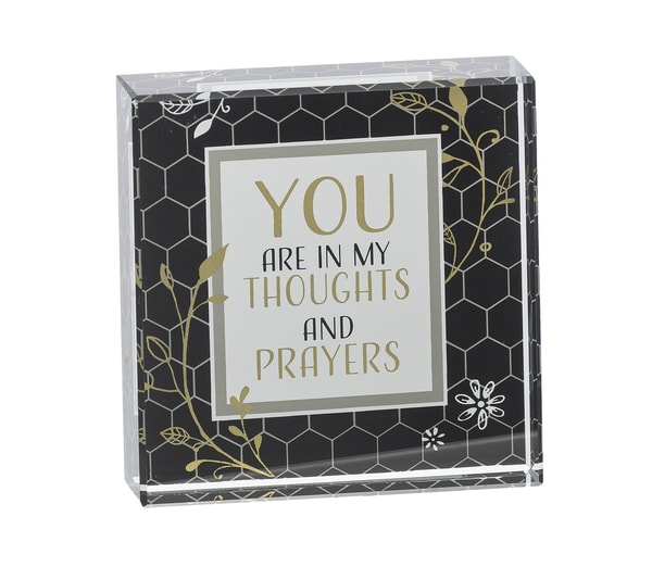 Decorative plaque with the words "You are in my thoughts and prayers"
