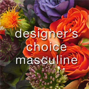 Designer's Choice - MASCULINE - That man in your life deserves flowers too! Let us know in the instructions if he has a favorite color - we'll be sure to include it!  (flowers will vary from that seen in picture) 