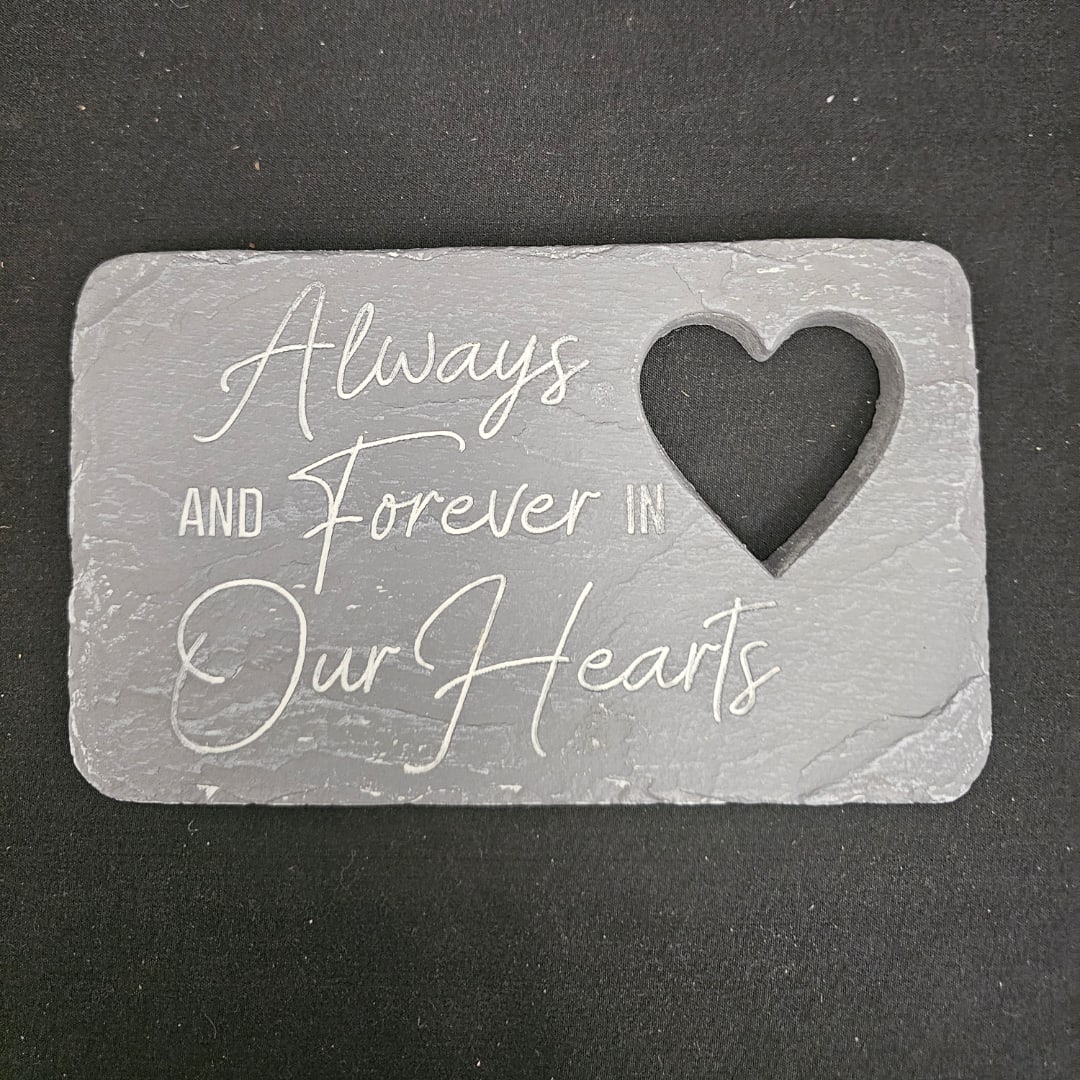 Gray memorial plaque with a heart cutout and the words Always and Forever in Our Hearts