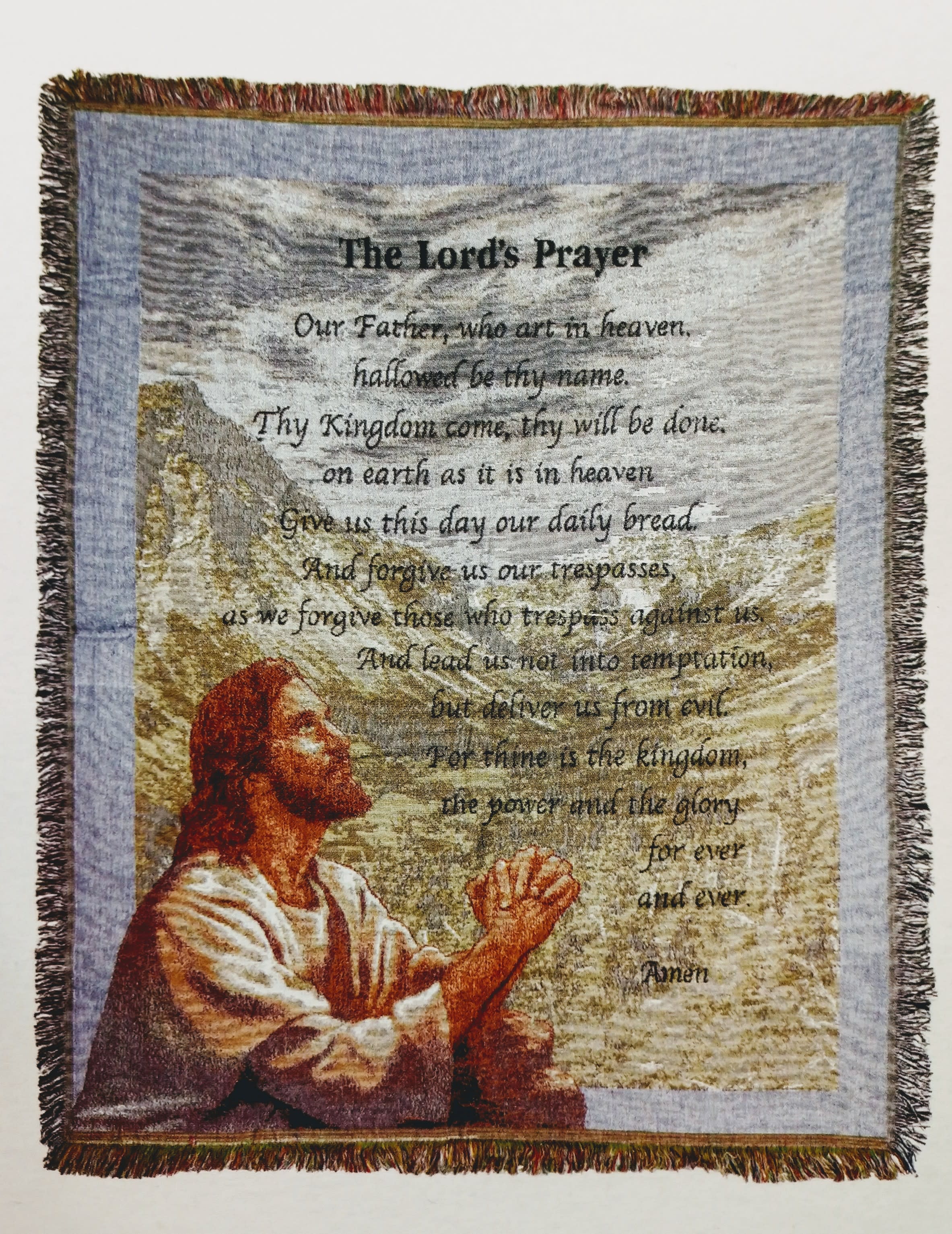 The Lord's Prayer Tapestry - This beautiful 48" x 60" Tapestry has The Lords prayer on it.  Soft Luscious feel with a quality, durability and texture that only comes through weaving. Woven from 100% cotton ensuring vibrant colors, true depth, texture and richness. Jacquard woven style lends a dynamic, textured look and hand finished for uniqueness. Soft &amp; luxurious, providing warmth and comfort.