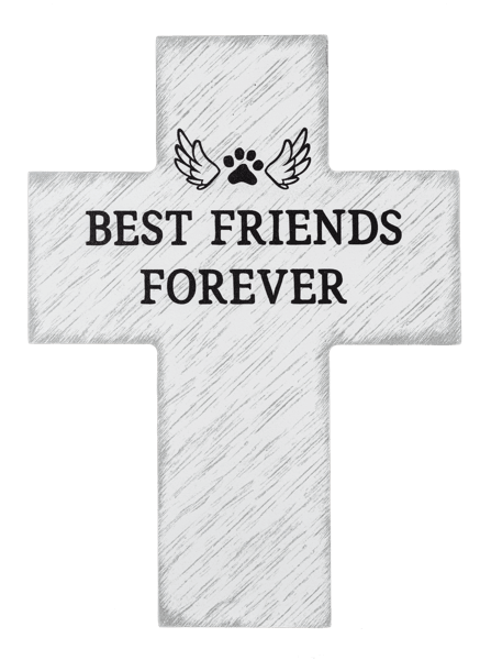 White cross-shaped sign with "Best Friends Forever" text and a paw print graphic