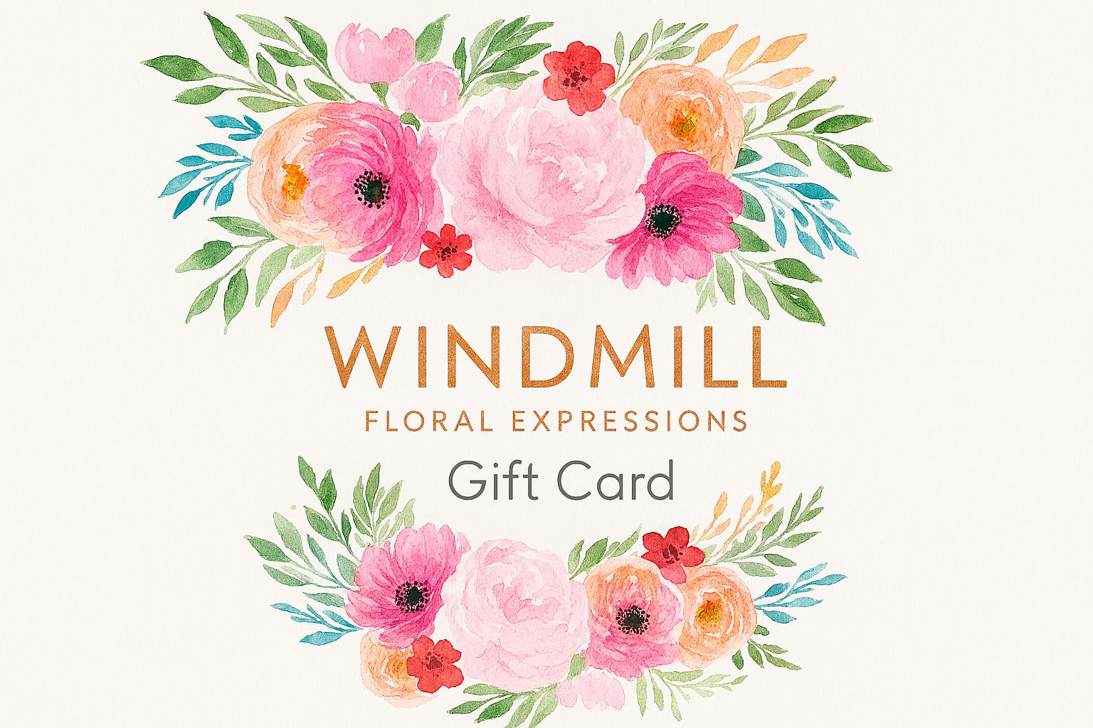 WIndmill Floral Expressions Gift Card - Windmill Floral Expressions Gift Card – The Perfect Gift for Every Occasion  Give the gift of beauty and choice with a Windmill Floral Expressions Gift Card. Whether you’re celebrating a birthday, anniversary, wedding, or simply want to brighten someone’s day, our gift cards let your loved ones select their favorite blooms, arrangements, or custom floral designs from our Las Vegas studio.  Each card features our signature vibrant floral artwork, making it as lovely to present as the flowers themselves. Redeemable online or in‑store, our gift cards are ideal for any occasion and any budget. Let them experience the joy of hand‑crafted bouquets, modern succulents, and stunning floral artistry—exactly how they imagine it.  Perfect for:  Birthdays, anniversaries, and holidays  Corporate gifts and thank‑yous  Last‑minute celebrations and special surprises  Available in multiple denominations. Give a gift that blooms—a Windmill Floral Expressions Gift Card.  