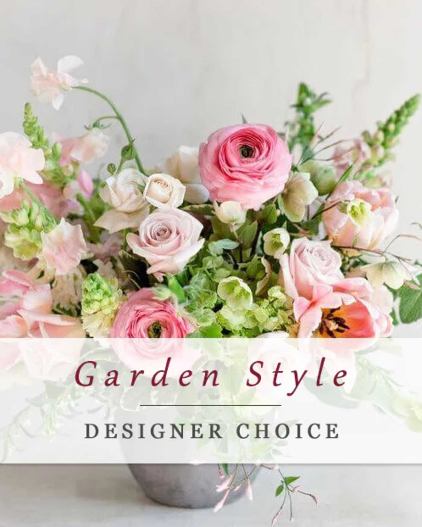 Garden Style Designers Choice - Garden Style DESIGNERS CHOICE