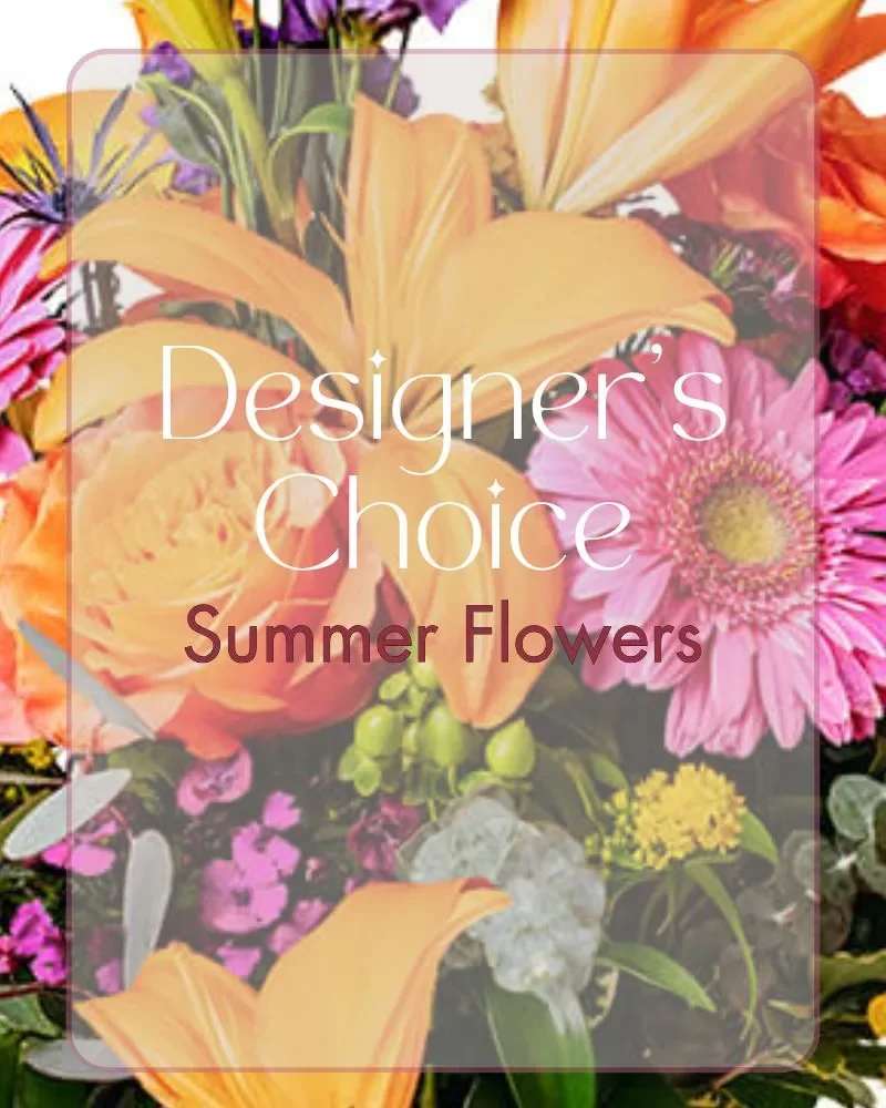 Designer's Choice - Summer Flowers - Let our Designers create the perfect floral arrangement using the freshest flowers in vibrant summer hues with the best value for any occasion. Family Florist offers flower delivery in and around Deer Park, NY or nationwide. 