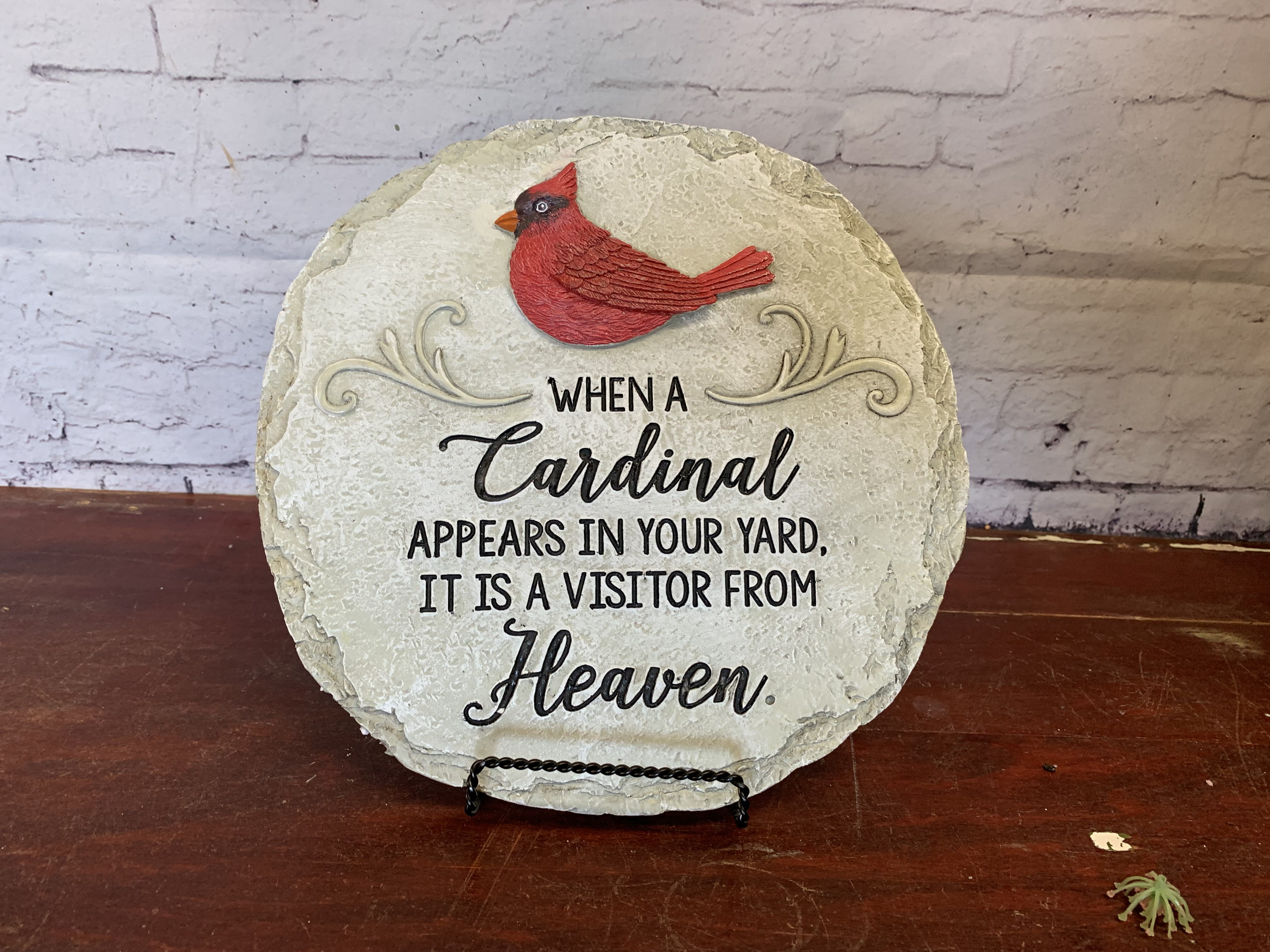 When a cardinal plaque (round)  - When a cardinal appears in your yard it is a visitor from heaven 