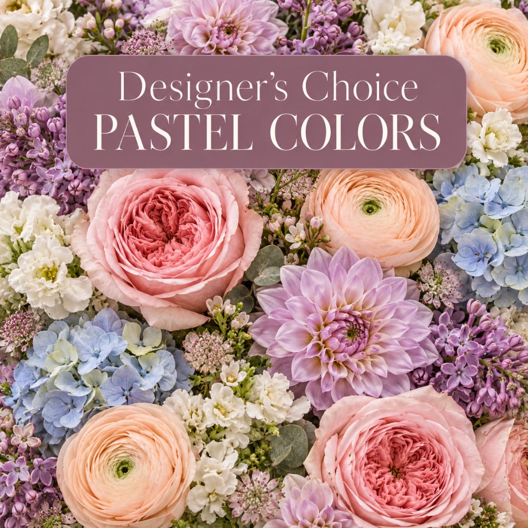 Pastel flowers arranged around a sign reading "Designer’s Choice PASTEL COLORS"