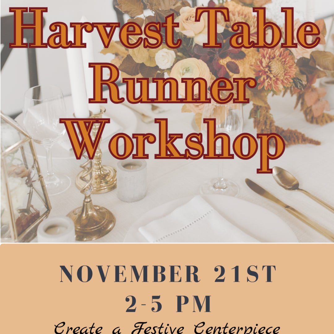 Promotional graphic for a harvest table runner workshop with a floral tablescape