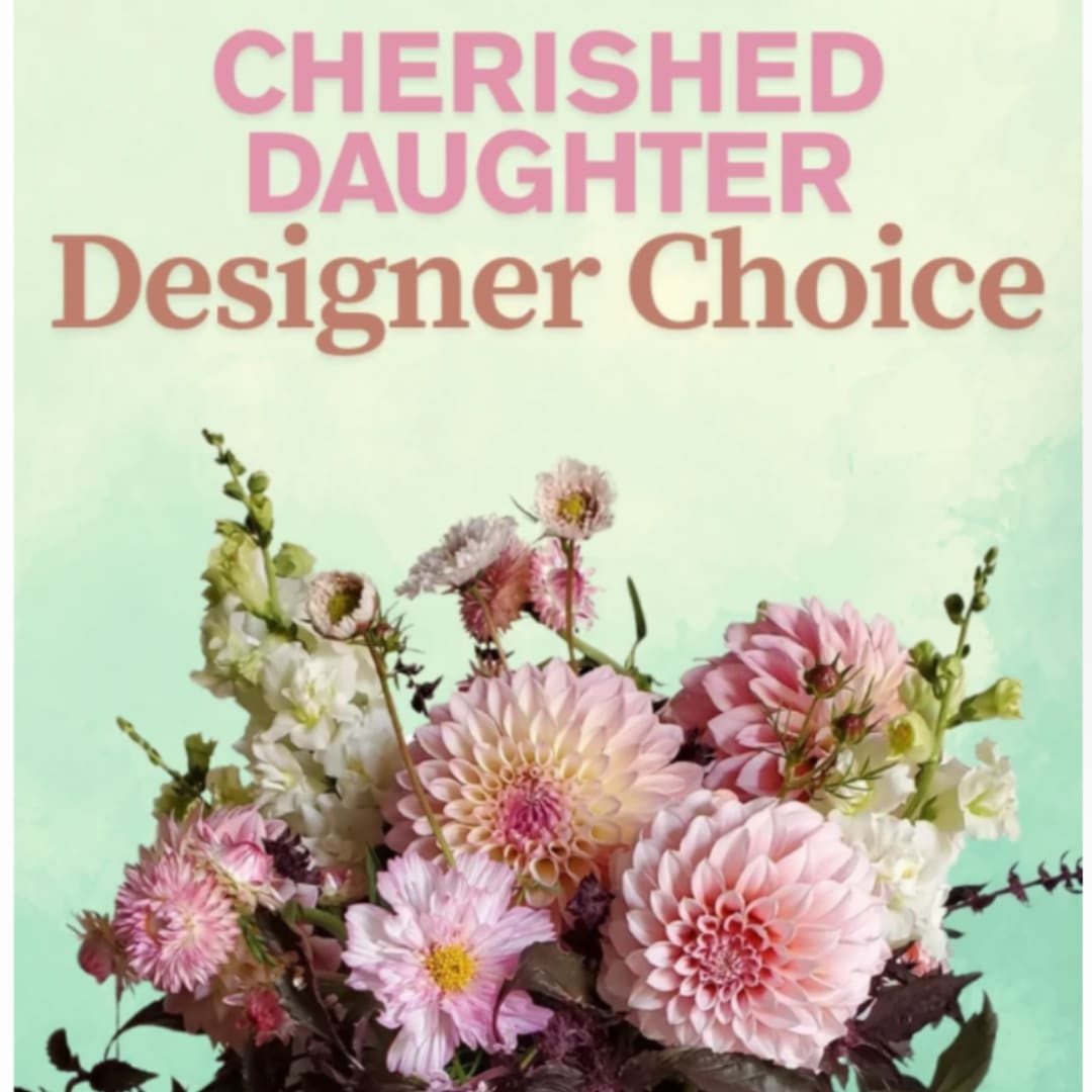 Pink and white flower bouquet beneath the words "Cherished Daughter Designer Choice"