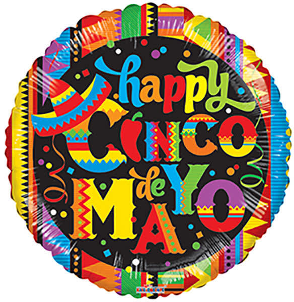 Round foil balloon reading "happy Cinco de Mayo" in bright colors