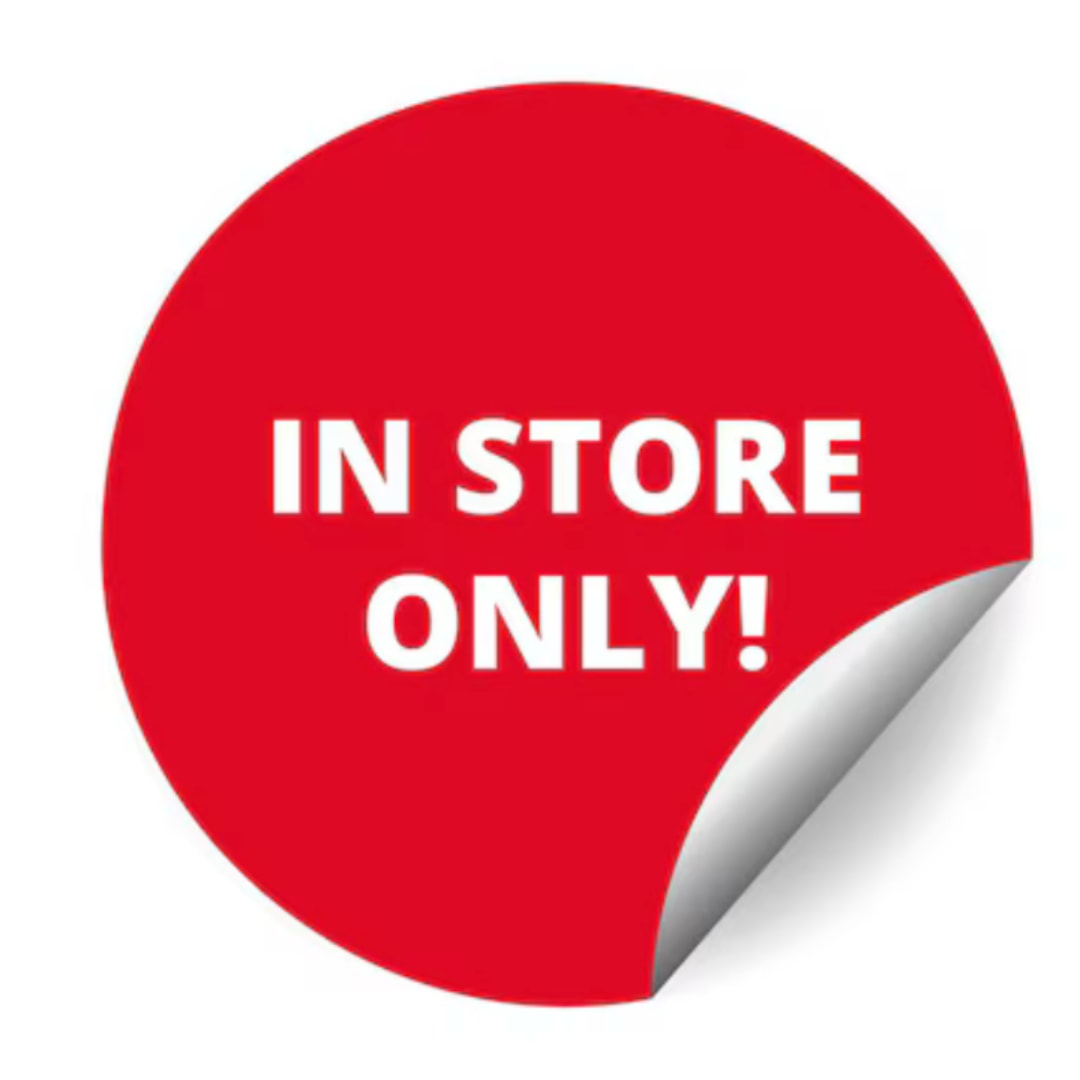 Red circular sticker reading "IN STORE ONLY!"